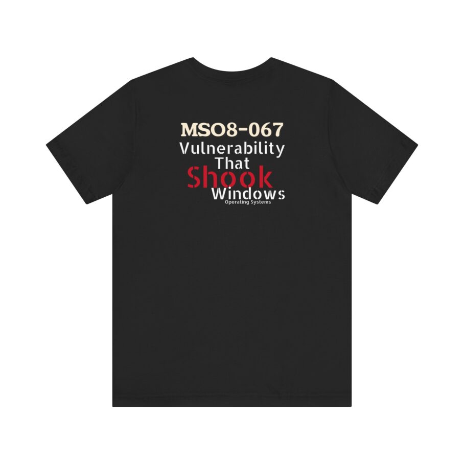 MS08-067 Shook Windows Systems T-Shirt