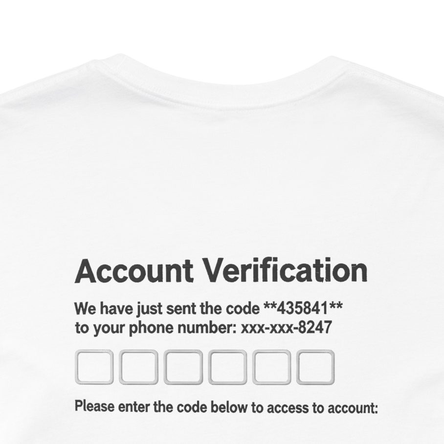 Account Verification T-Shirt