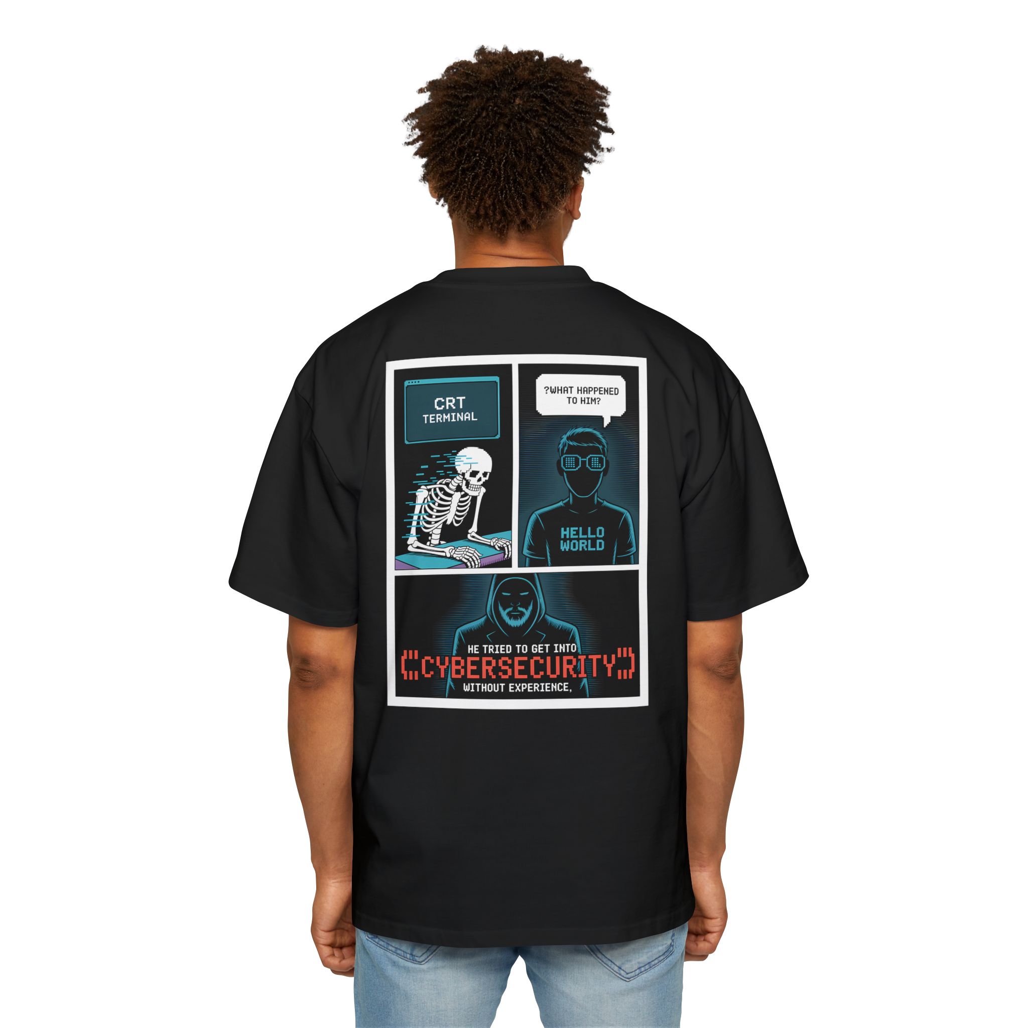 8413861315963429408_2048.jpeg He Tried To Get Into Cybersecurity Without Experience Oversized Tee