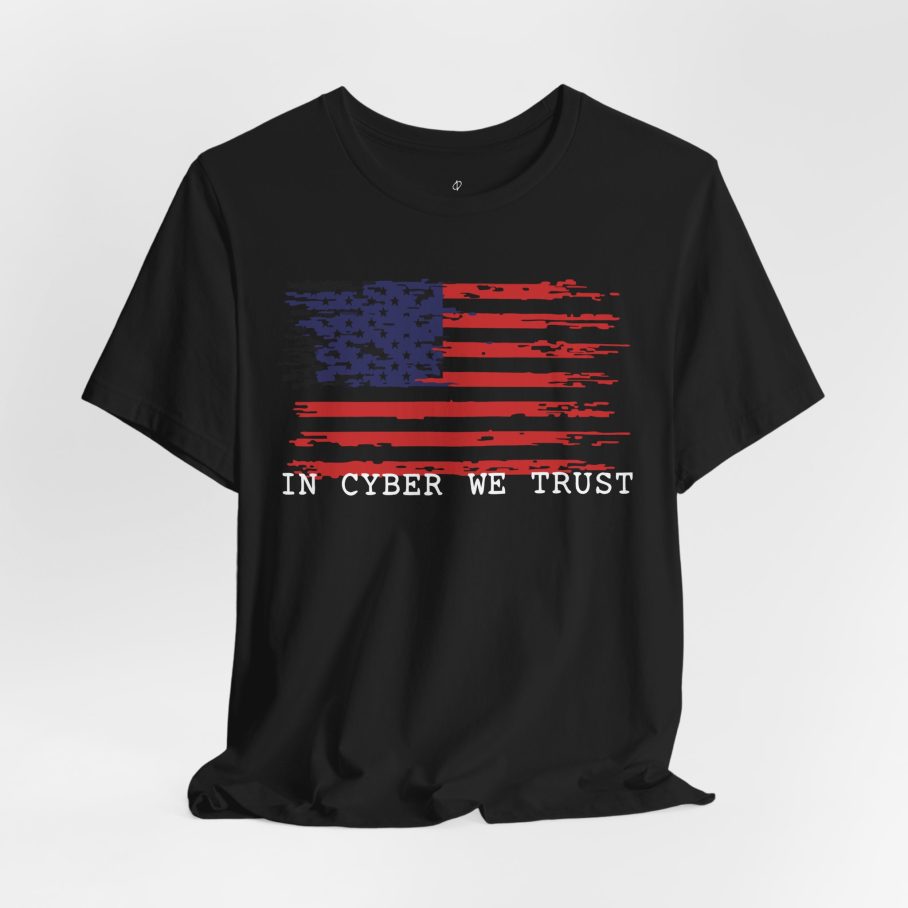 In Cyber We Trust T-Shirt