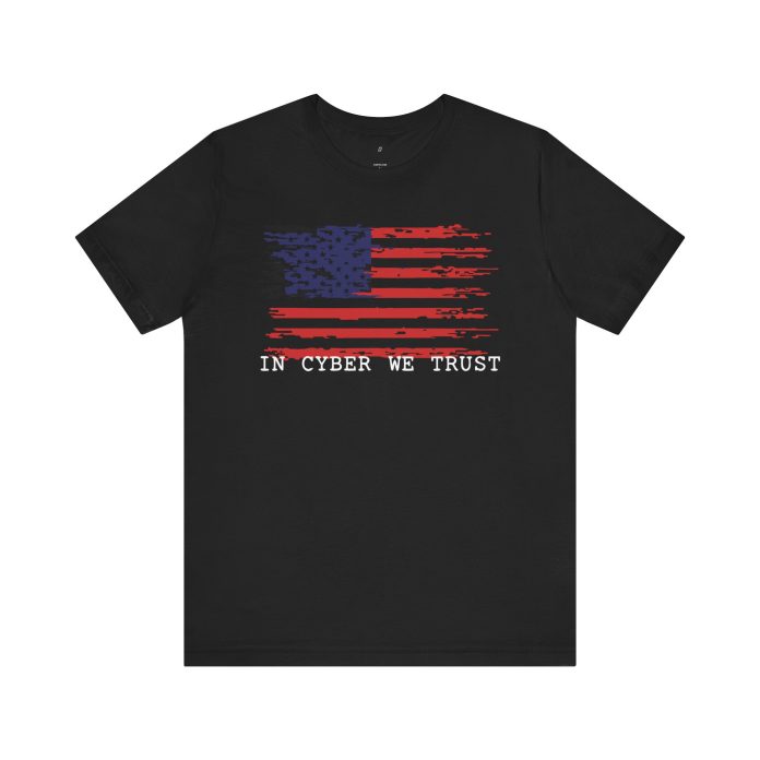 In Cyber We Trust T-Shirt