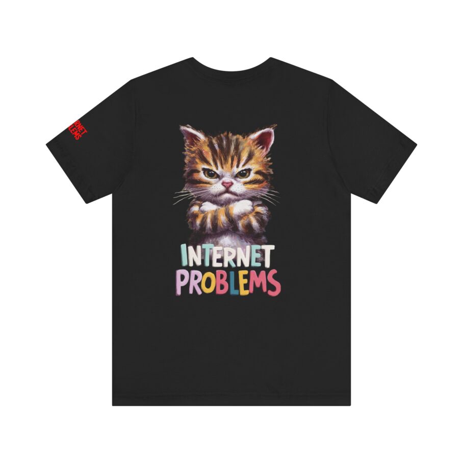Internet Problems T-Shirt