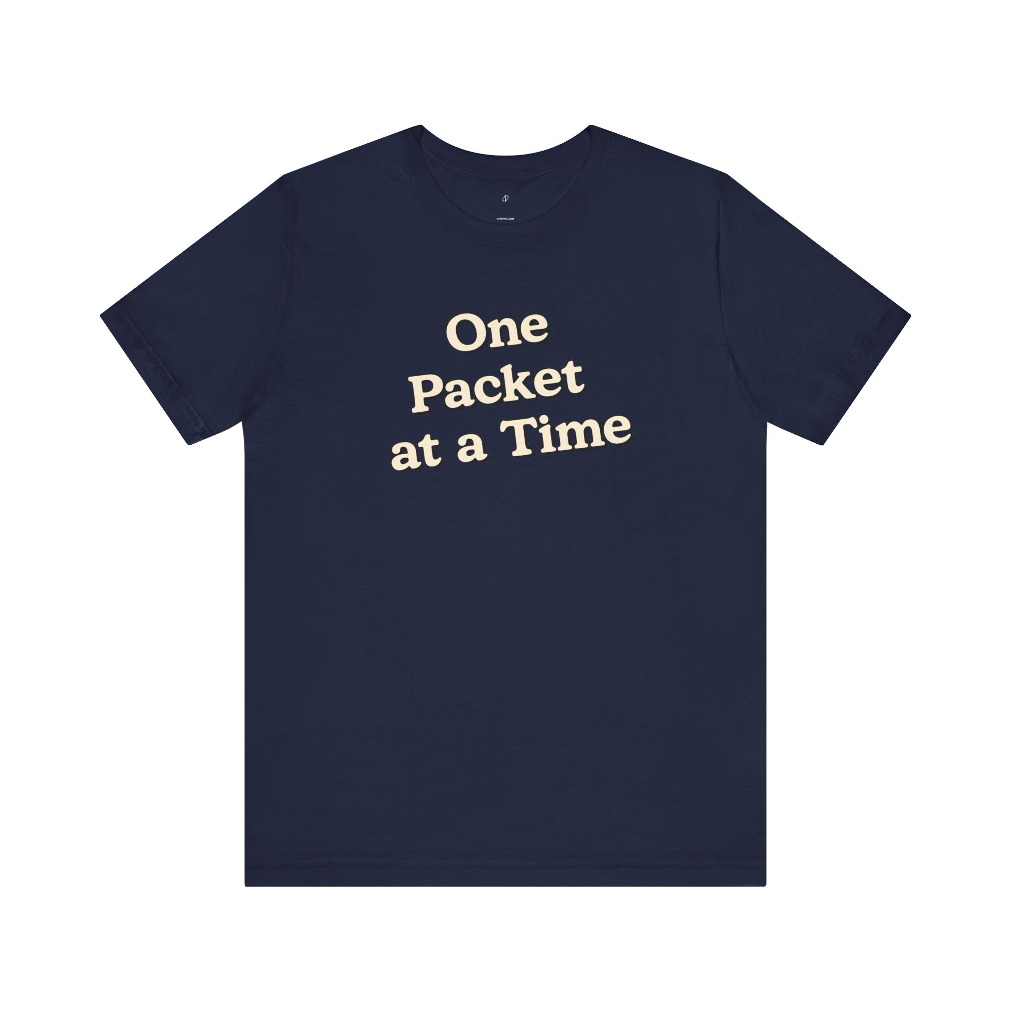 One Packet at a Time Classic T-Shirt TYP026