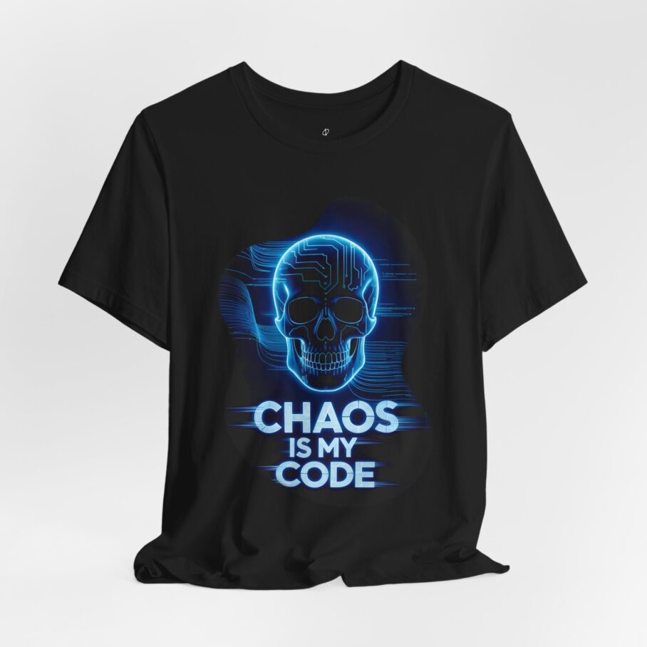 Chaos Is My Code T-Shirt