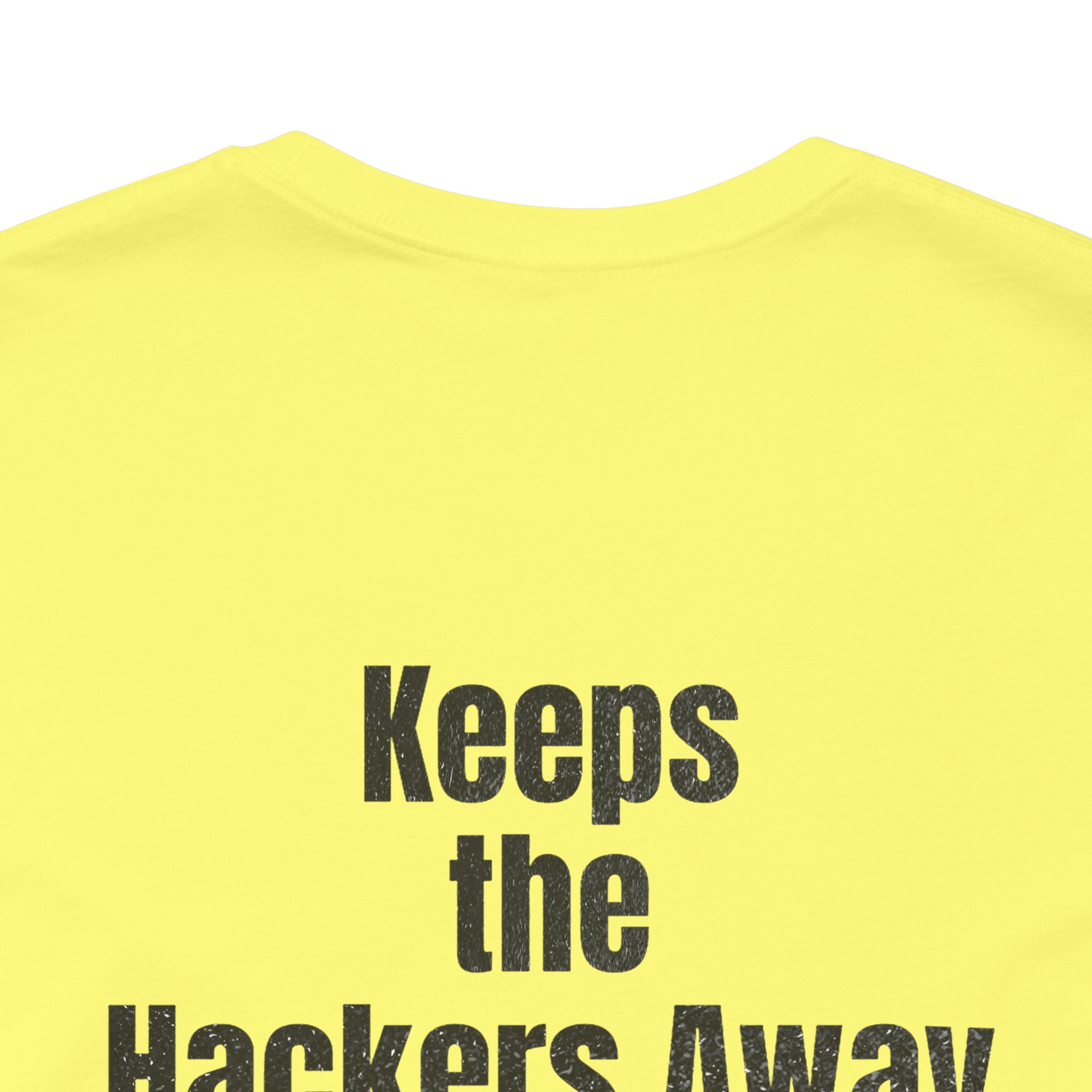 Keeps the Hackers Away T-Shirt TYP043