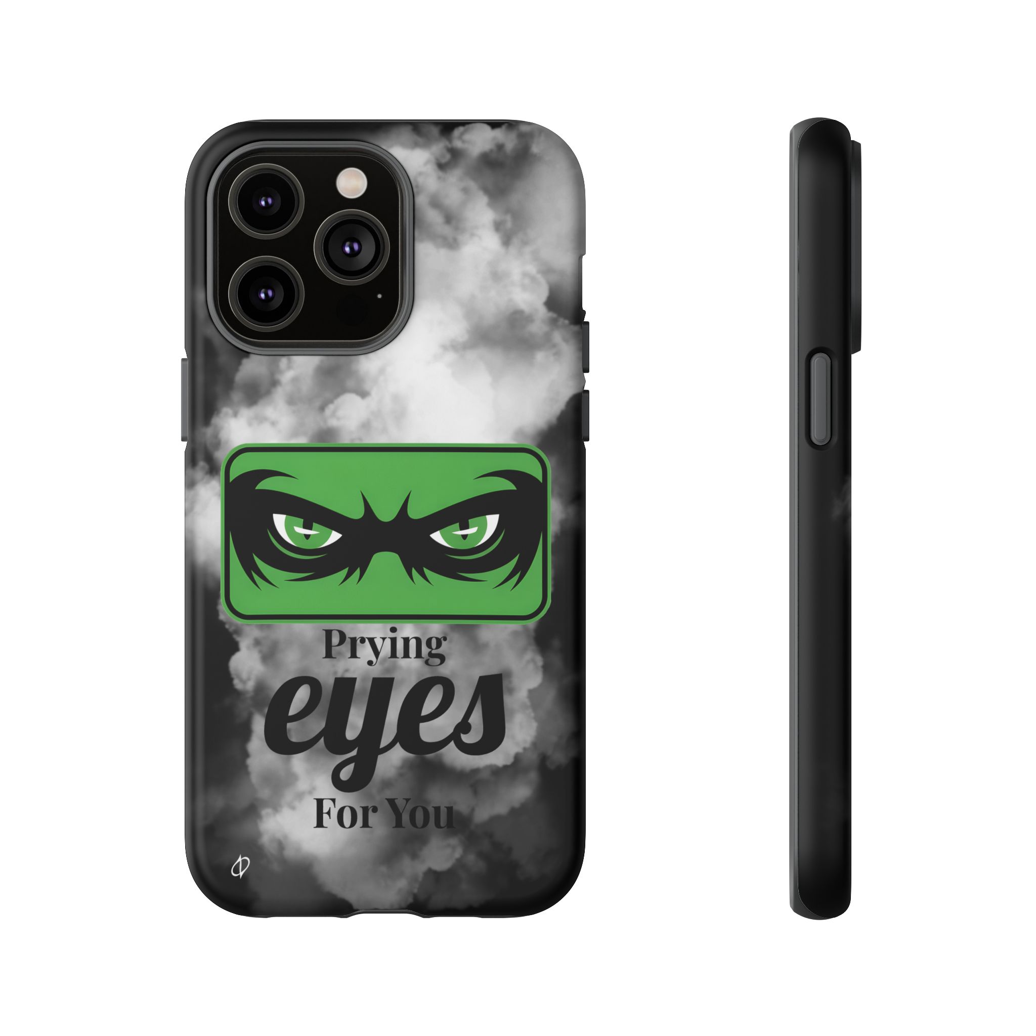 15954630775737902986_2048.jpeg Prying Eyes For You Tough Phone Case