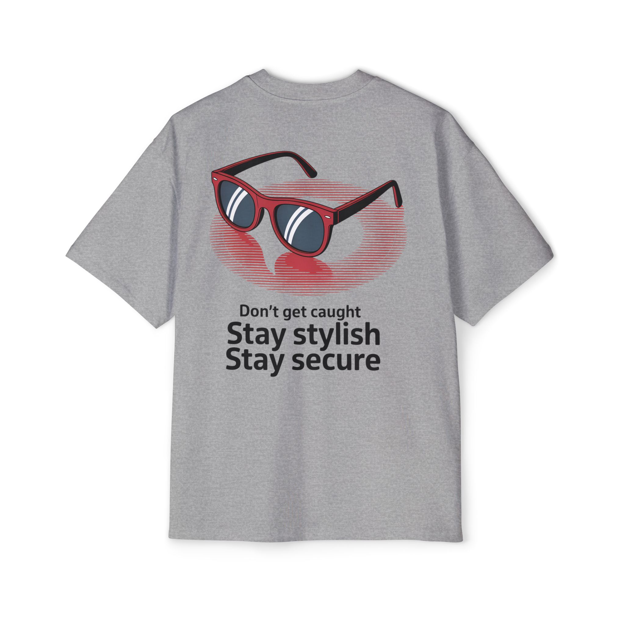 17086840894947327165_2048.jpeg Stay Stylish Stay Secure Oversized Tee