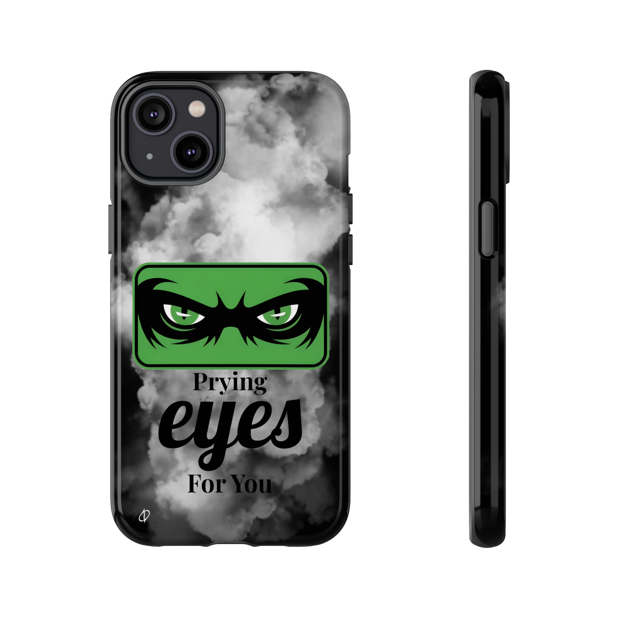 17162118266559993761_2048.jpeg Prying Eyes For You Tough Phone Case