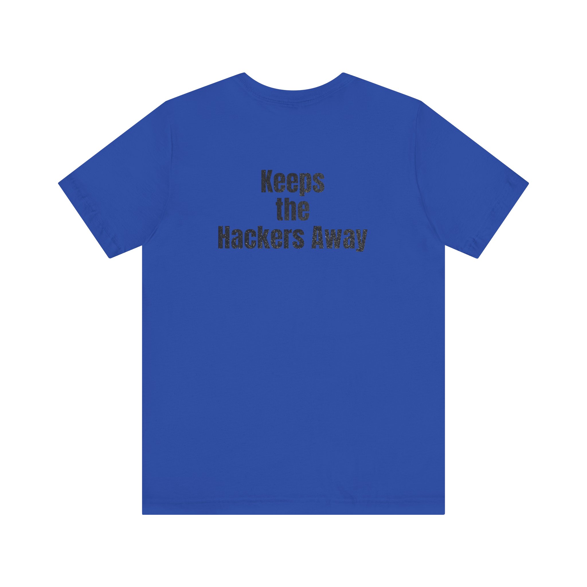 Keeps the Hackers Away T-Shirt TYP043