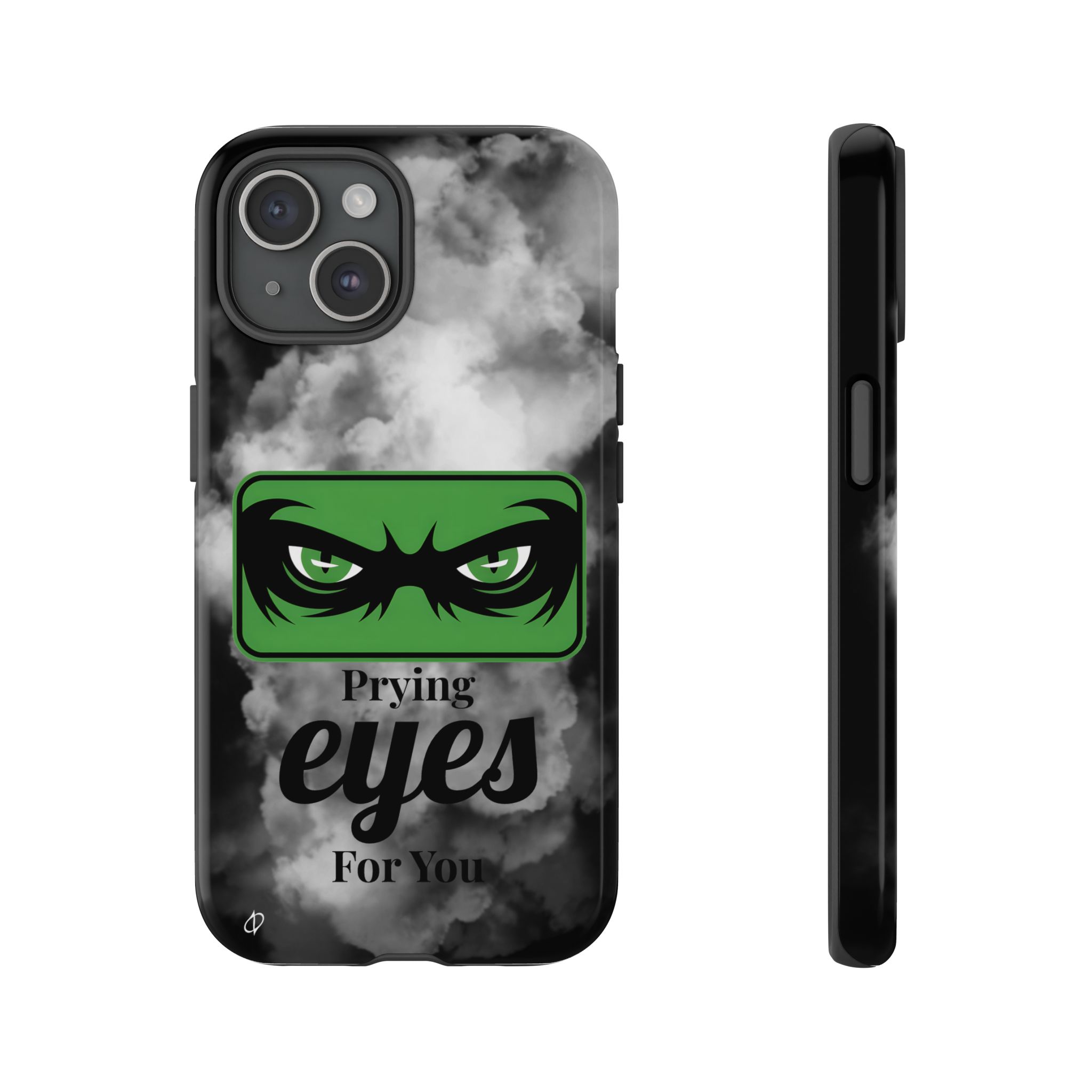 2308834520101442997_2048.jpeg Prying Eyes For You Tough Phone Case