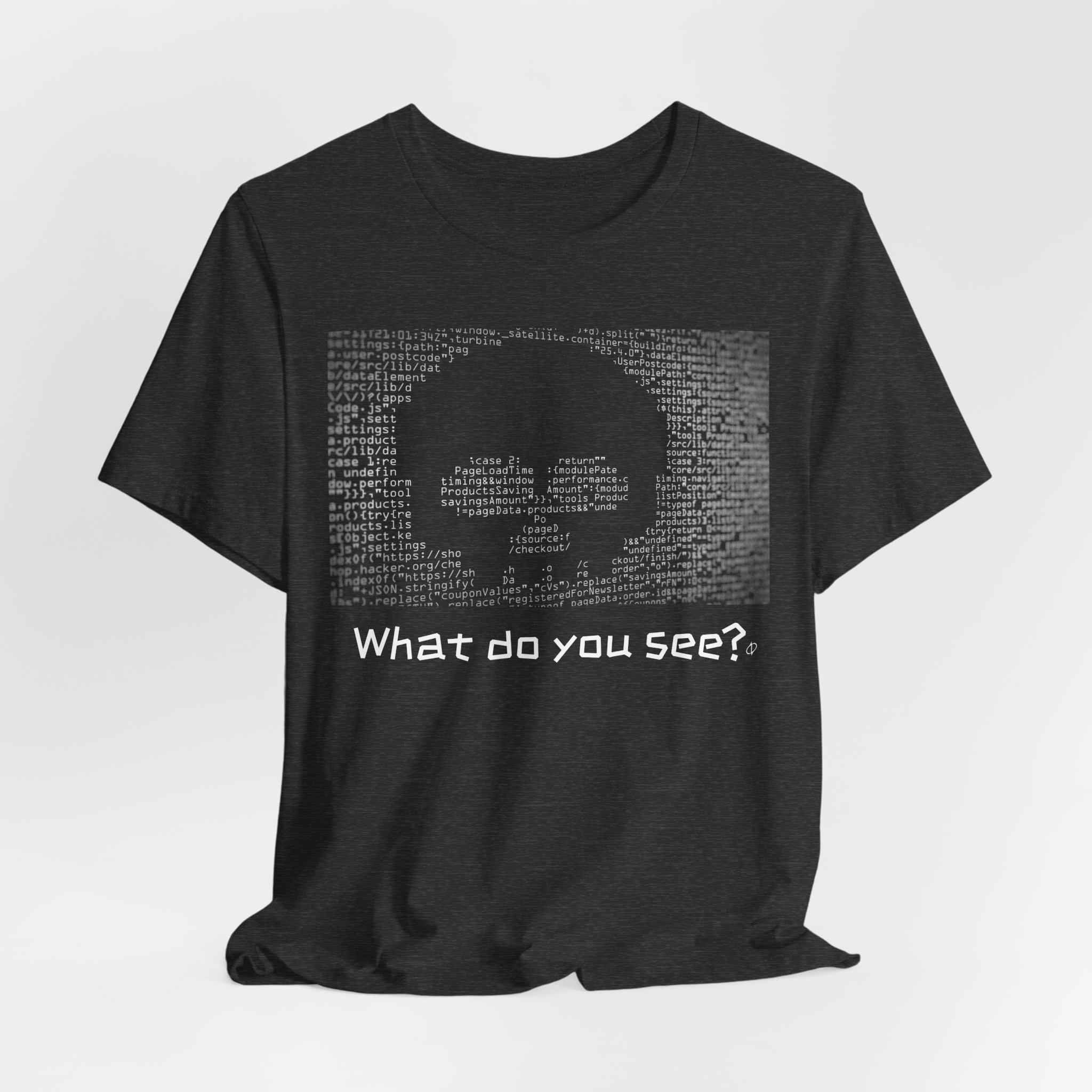 What Do You See T-Shirt