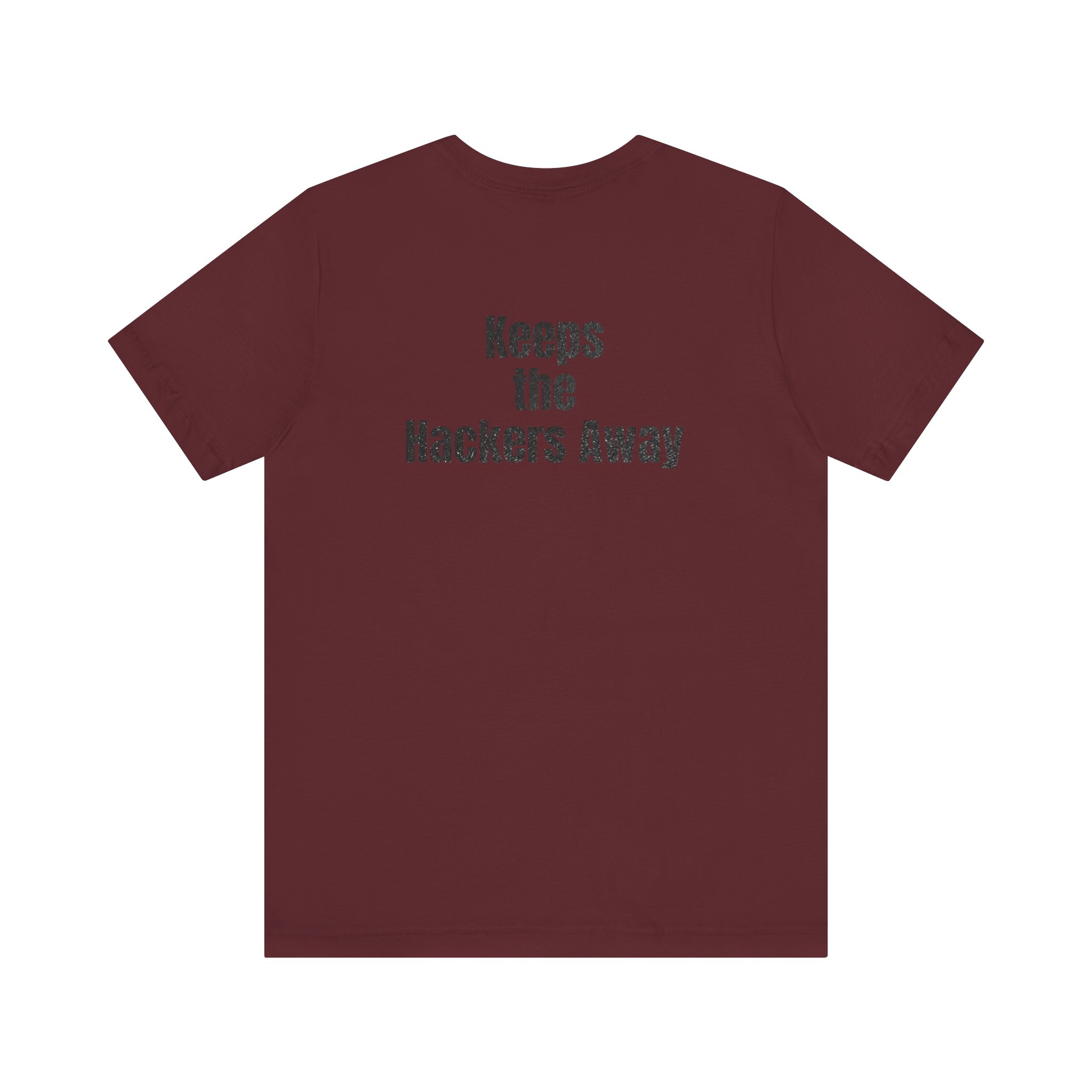 Keeps the Hackers Away T-Shirt TYP043