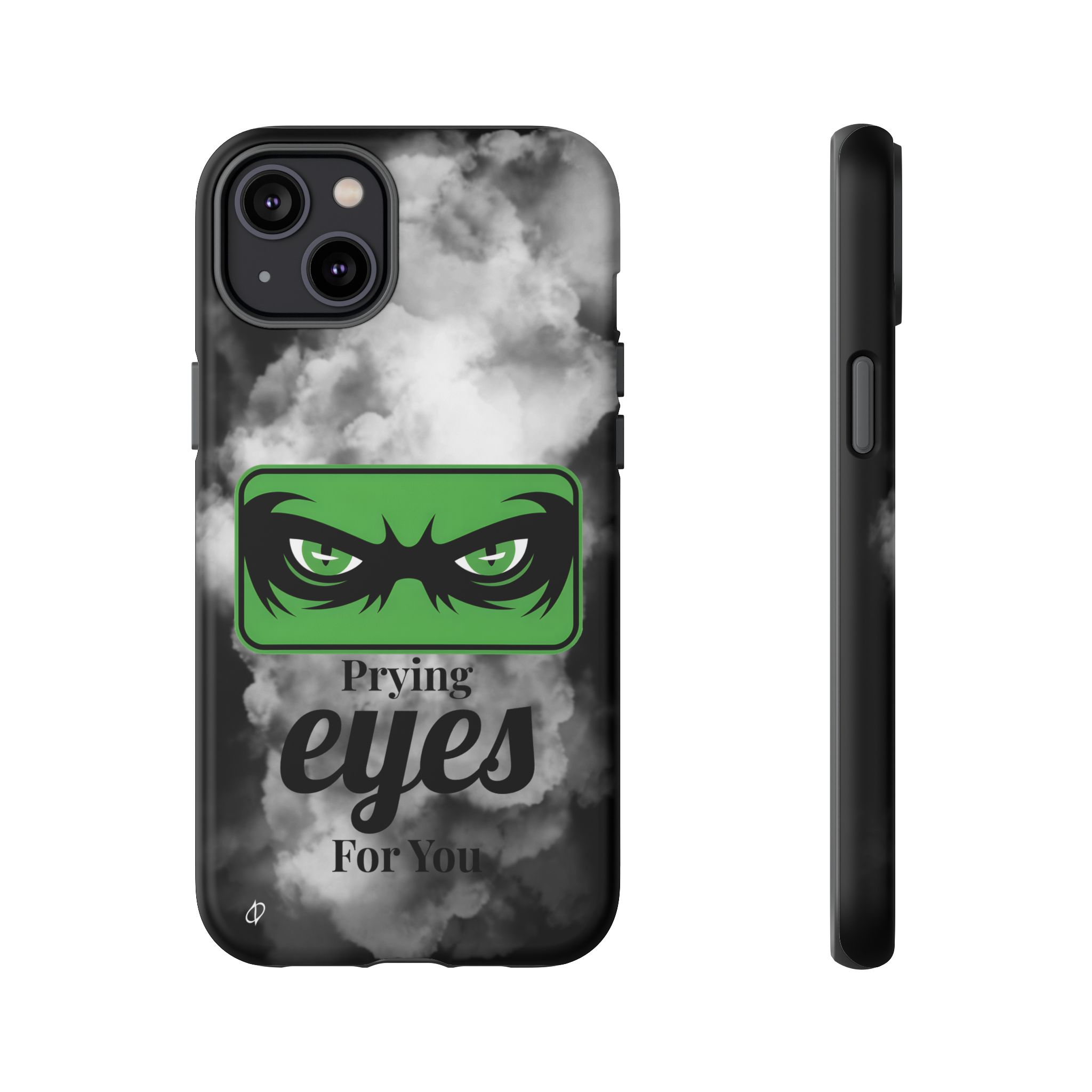 4545555395508653832_2048.jpeg Prying Eyes For You Tough Phone Case