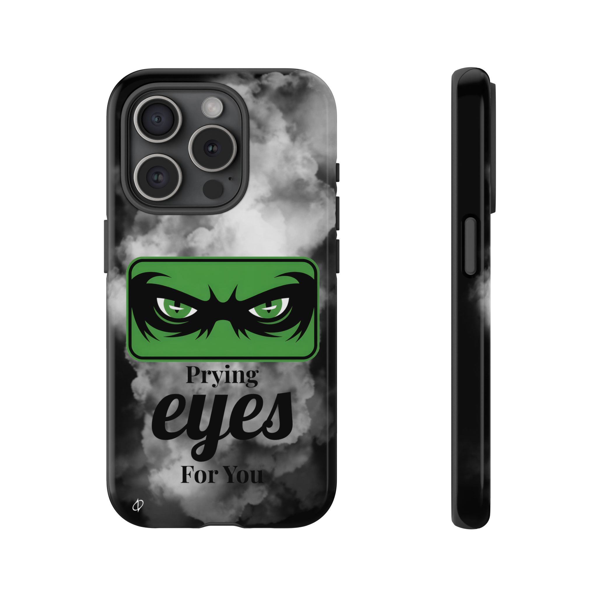 4832211329781672659_2048.jpeg Prying Eyes For You Tough Phone Case
