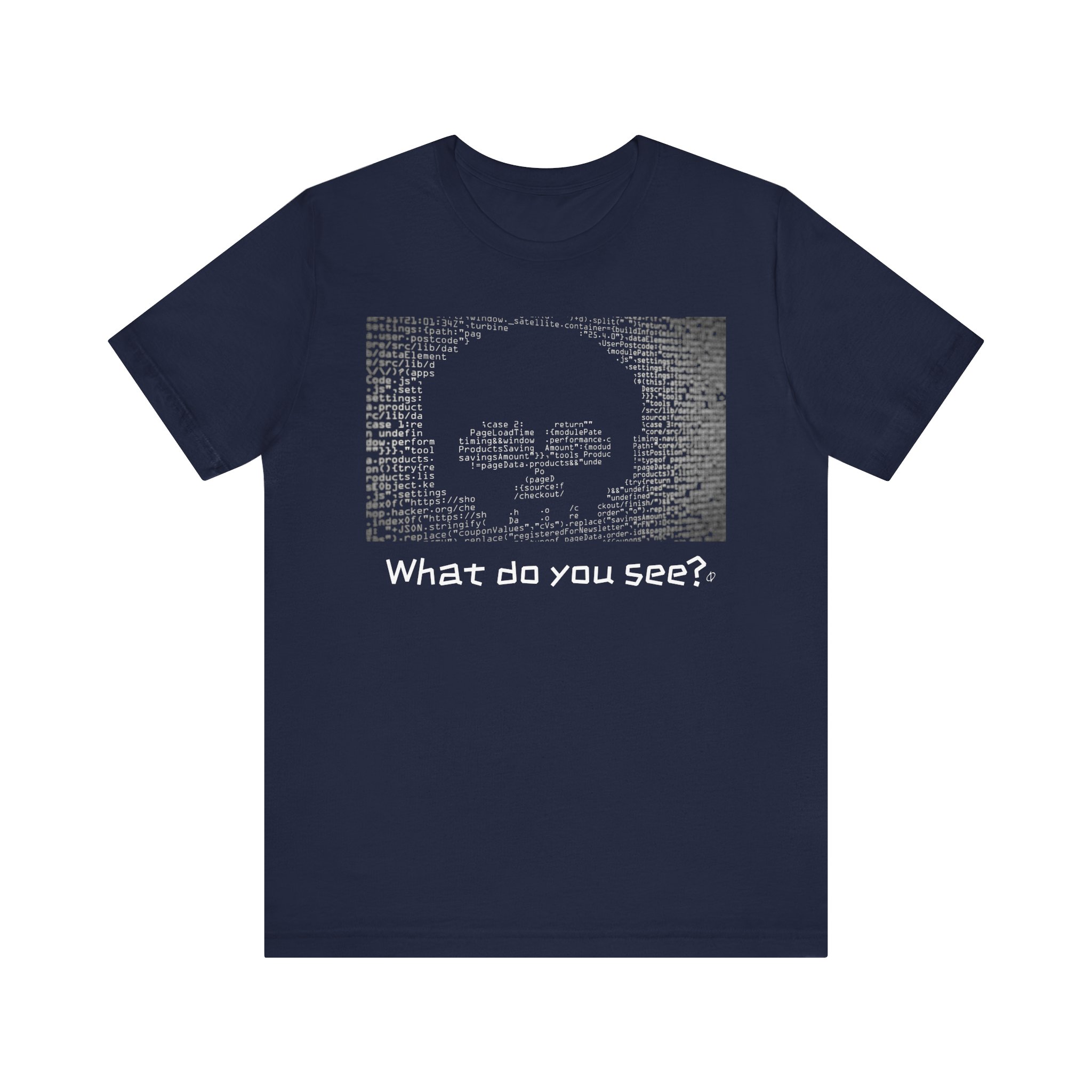 What Do You See T-Shirt