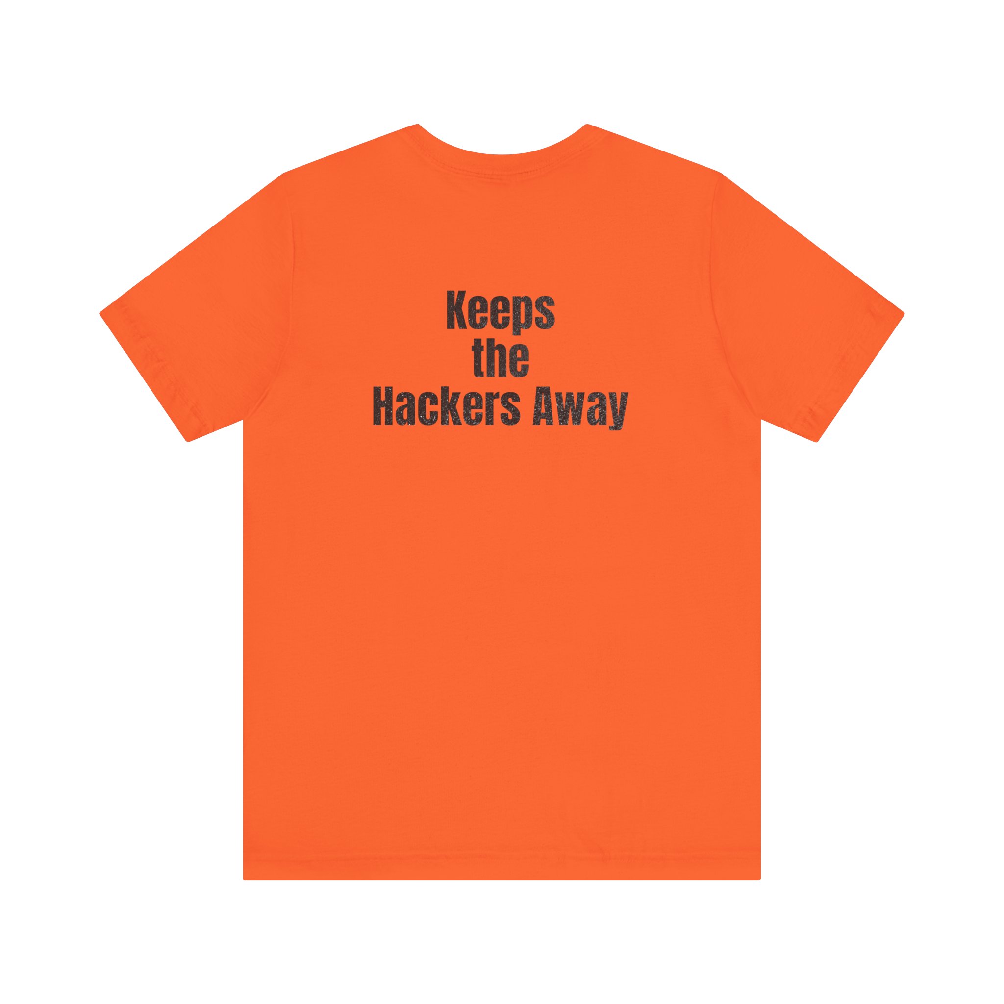 Keeps the Hackers Away T-Shirt TYP043