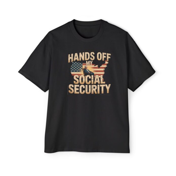 Hands Off My Social Security Oversized Tee