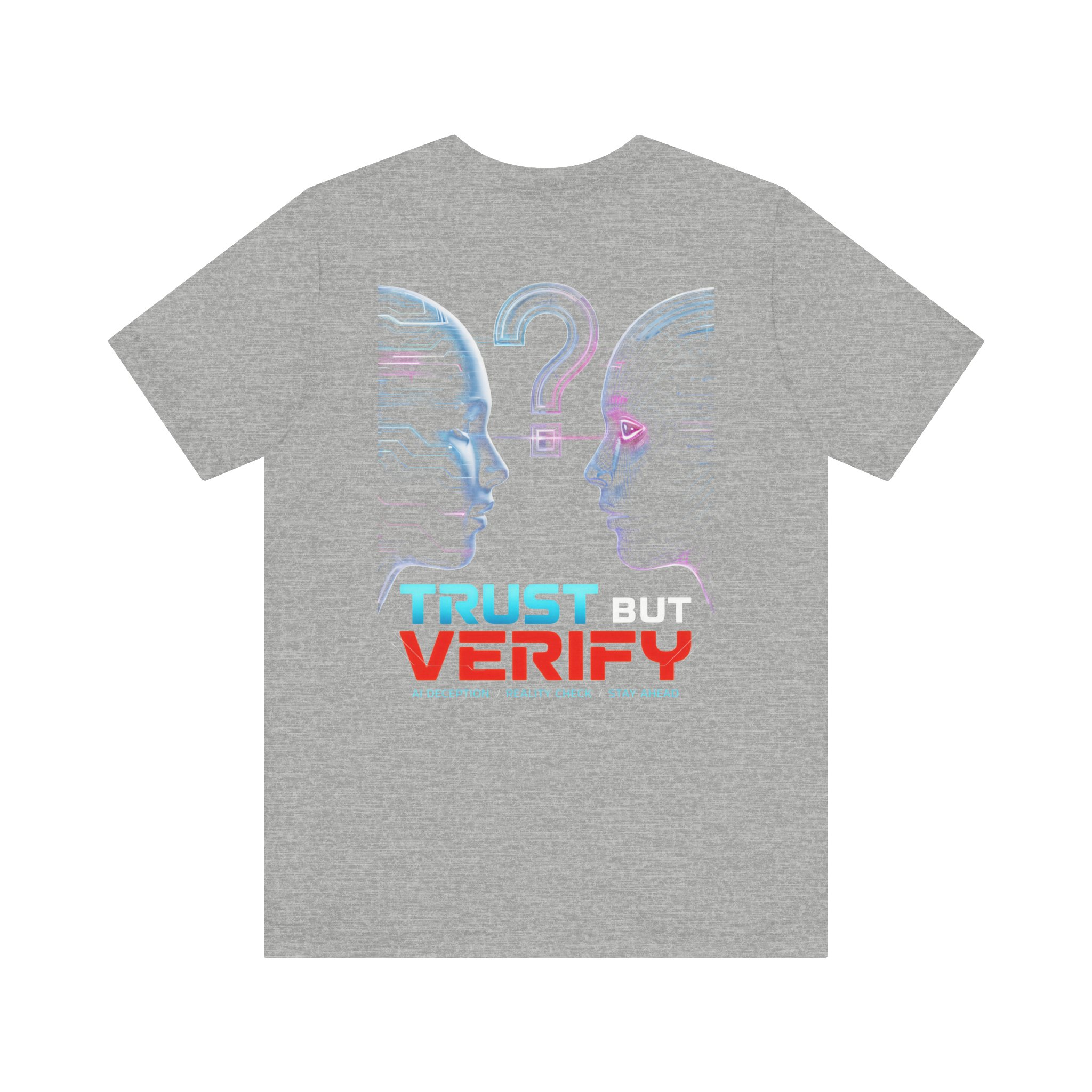 Trust But Verify T-Shirt – Cybersecurity & AI Awareness Graphic Tee