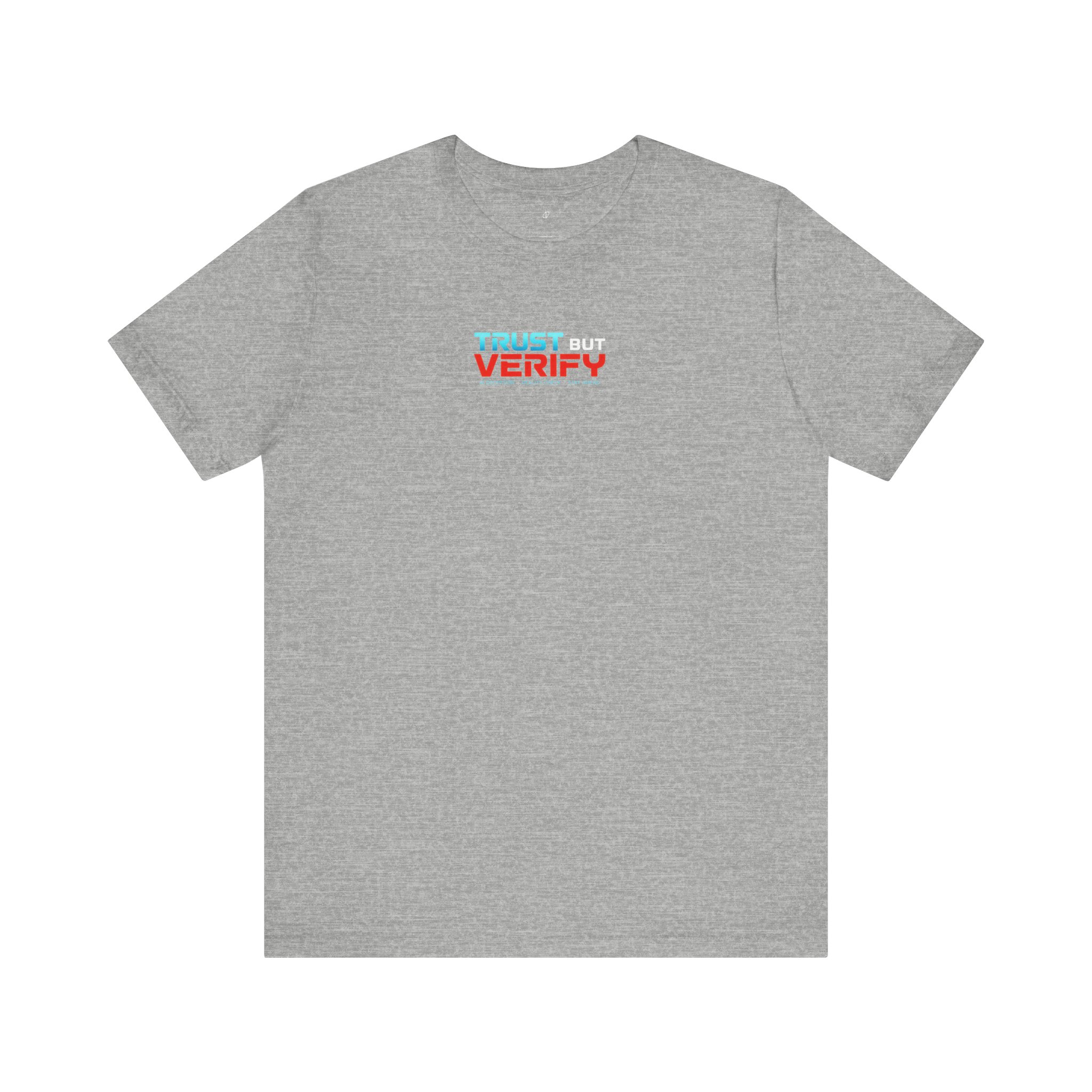 Trust But Verify T-Shirt – Cybersecurity & AI Awareness Graphic Tee