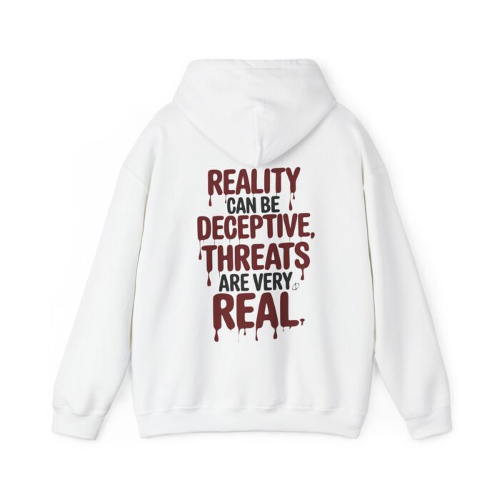 Reality Can Be Deceptive Hoodie