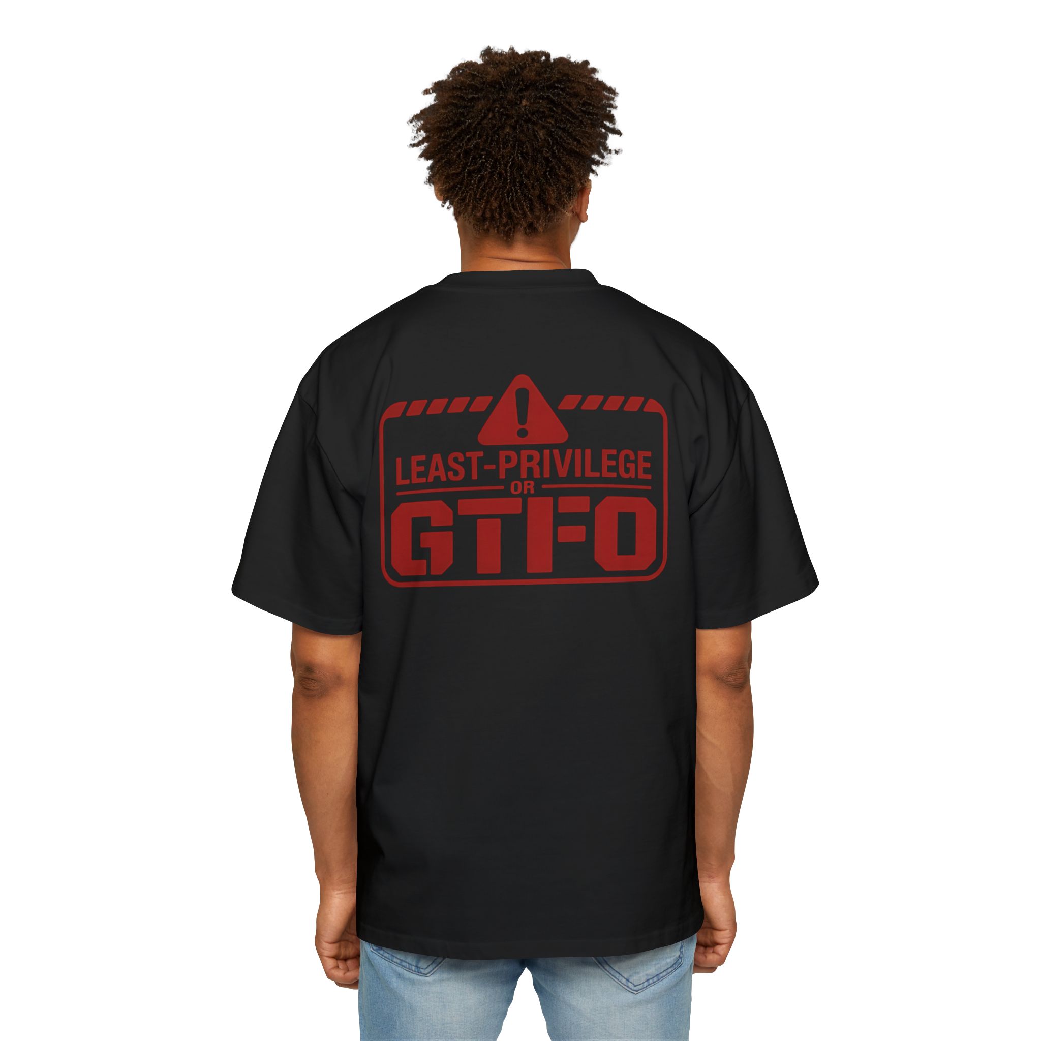 14905163601984138646_2048.jpeg Least-Privilege or GTFO Cybersecurity Oversized Tee