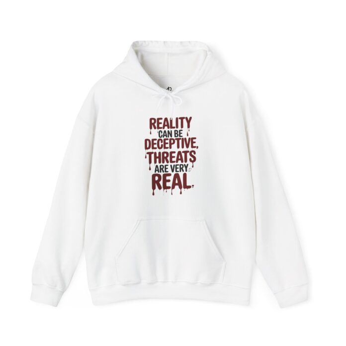 Reality Can Be Deceptive Hoodie F