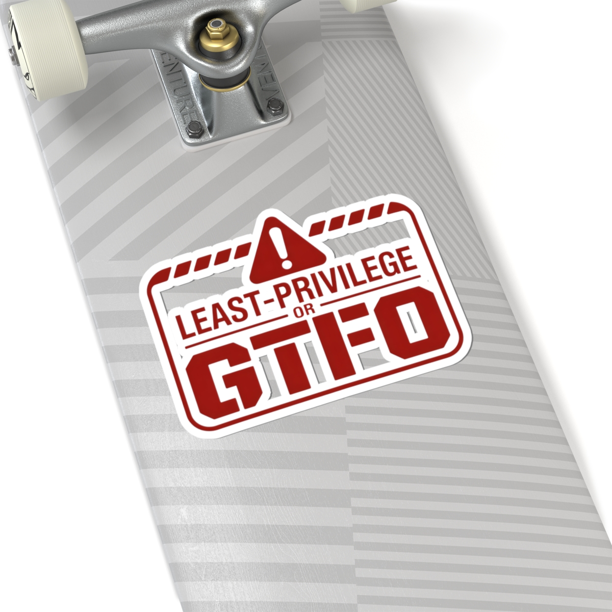 Security Policy Sticker – Least Privilege or GTFO