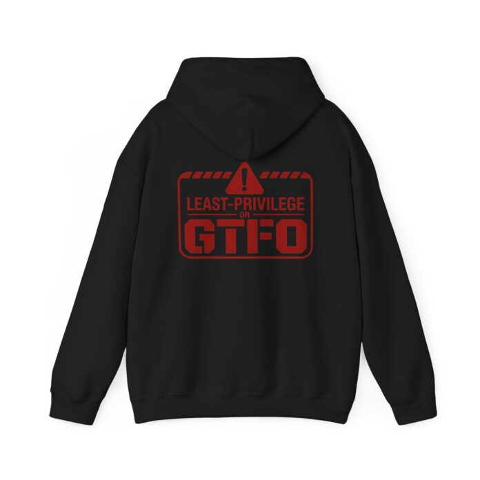 Least Privilege or GTFO Cybersecurity Hoodie