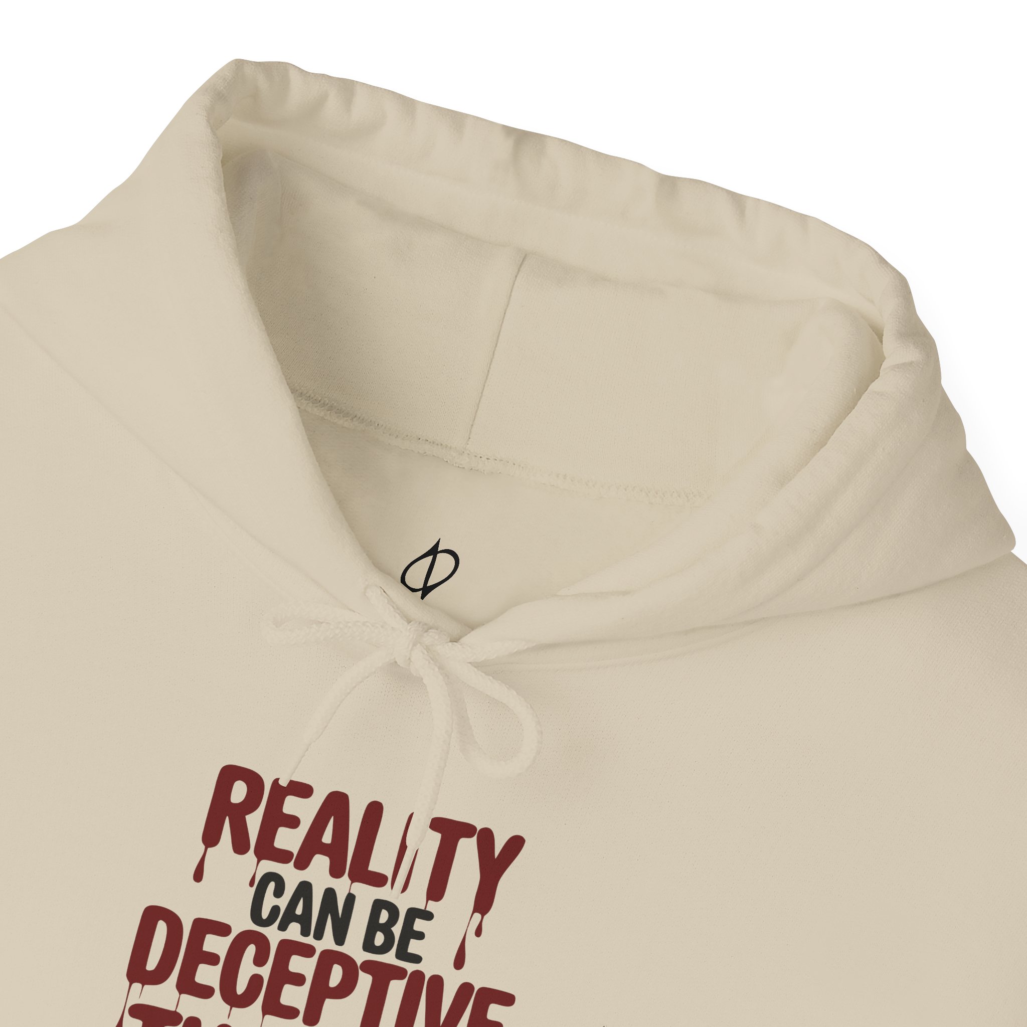 Reality Can Be Deceptive Hoodie F