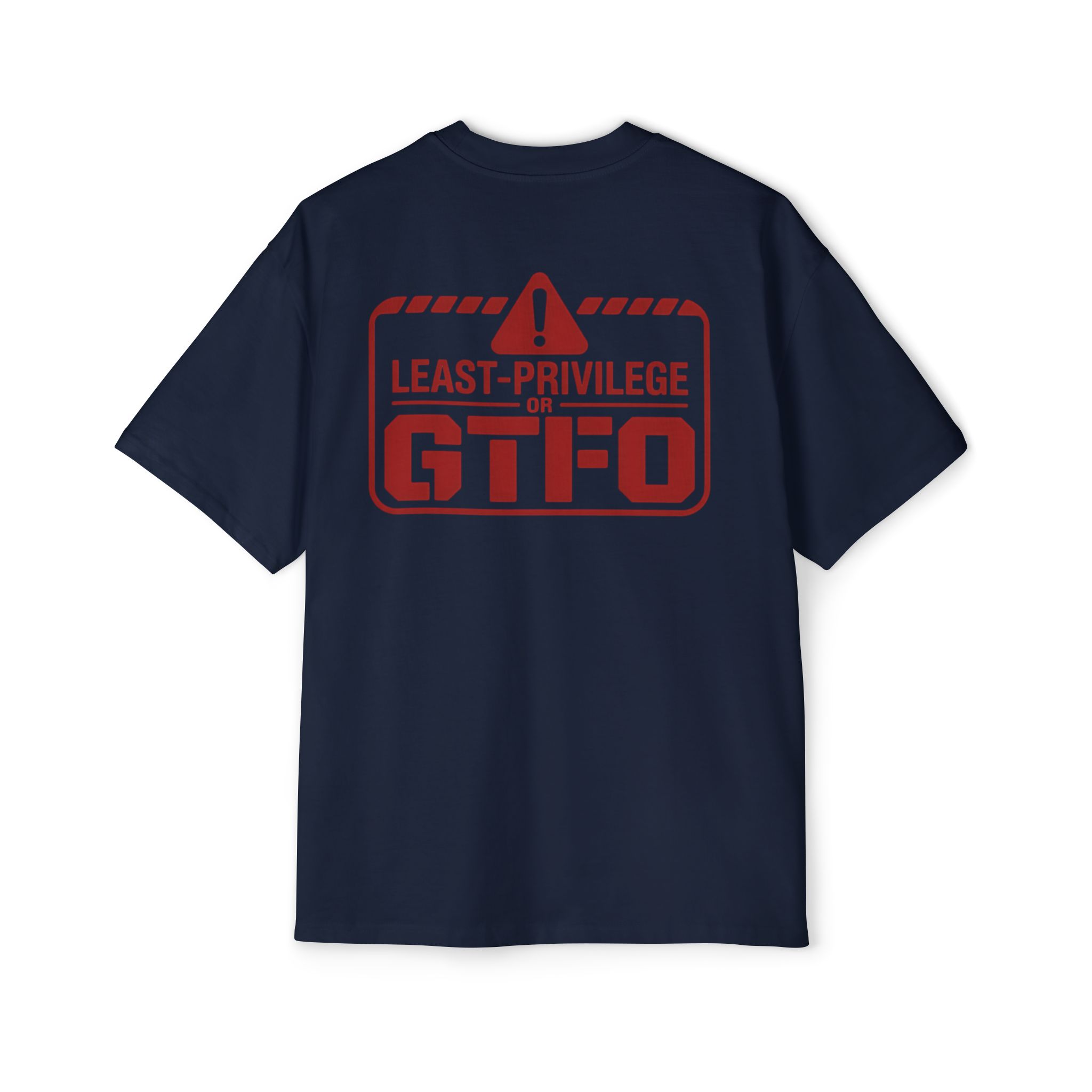 7586808130034234204_2048.jpeg Least-Privilege or GTFO Cybersecurity Oversized Tee