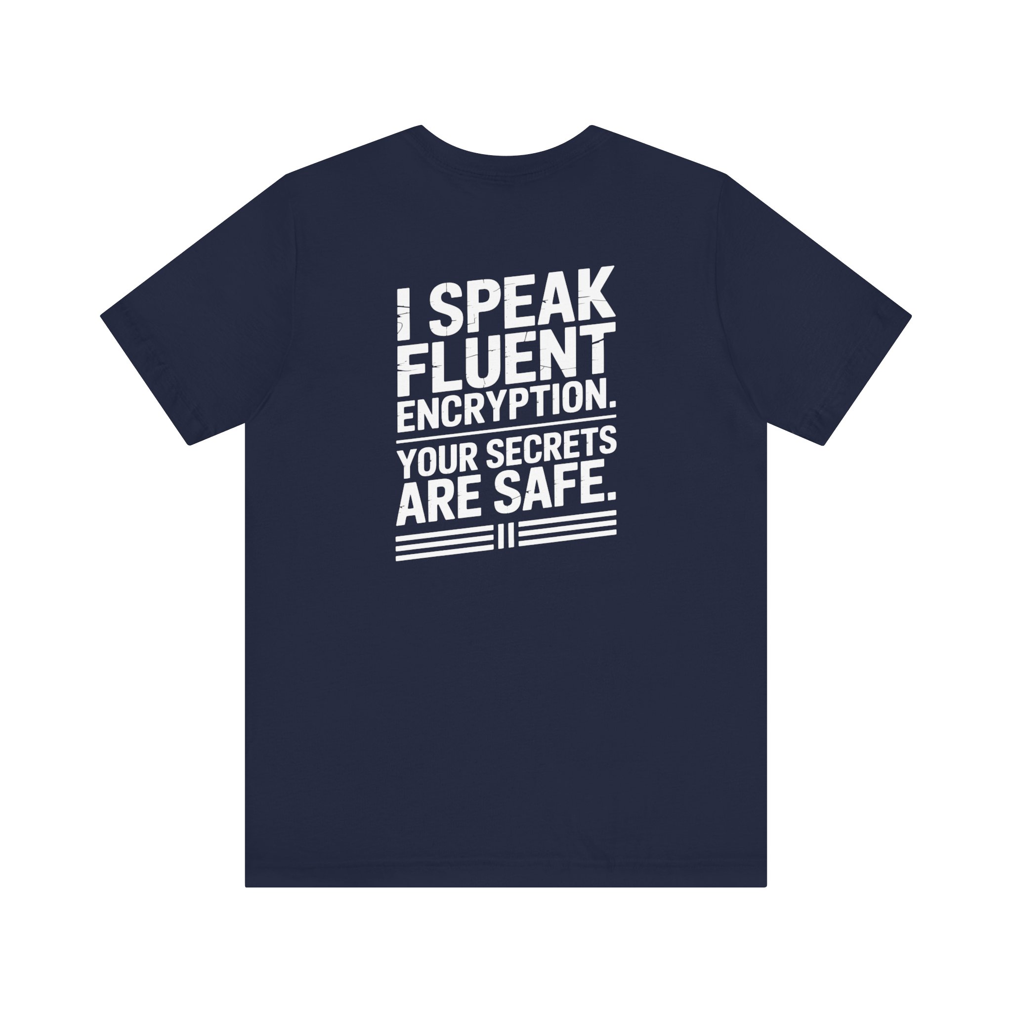 I Speak Fluent Encryption T-Shirt
