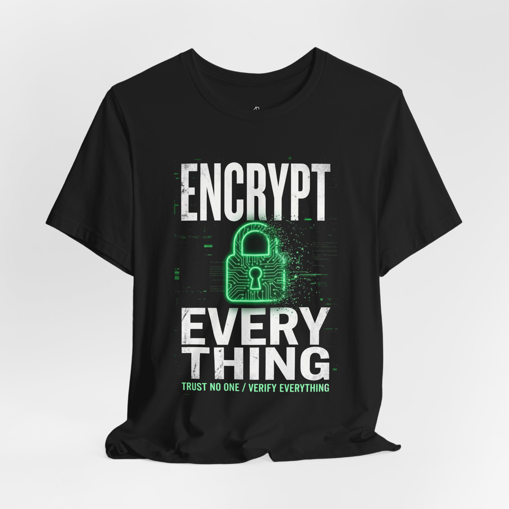 Encrypt Everything Zero Trust T-Shirt