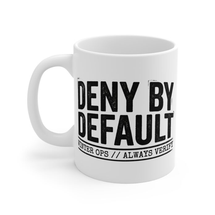 Deny By Default Winter Ops Always Verify Cybersecurity Coffee Mug
