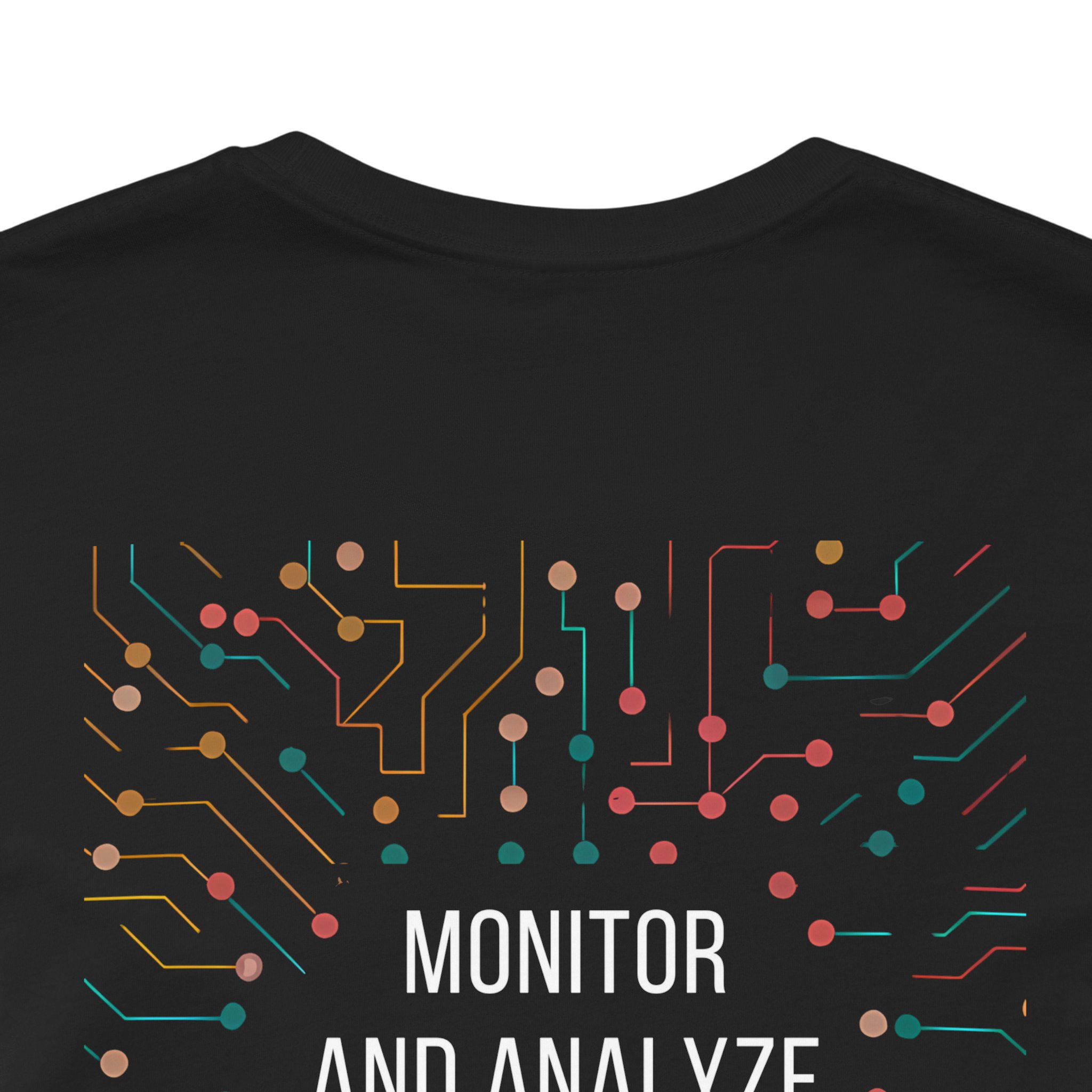 Monitor and Analyze User Behavior T-Shirt BACK