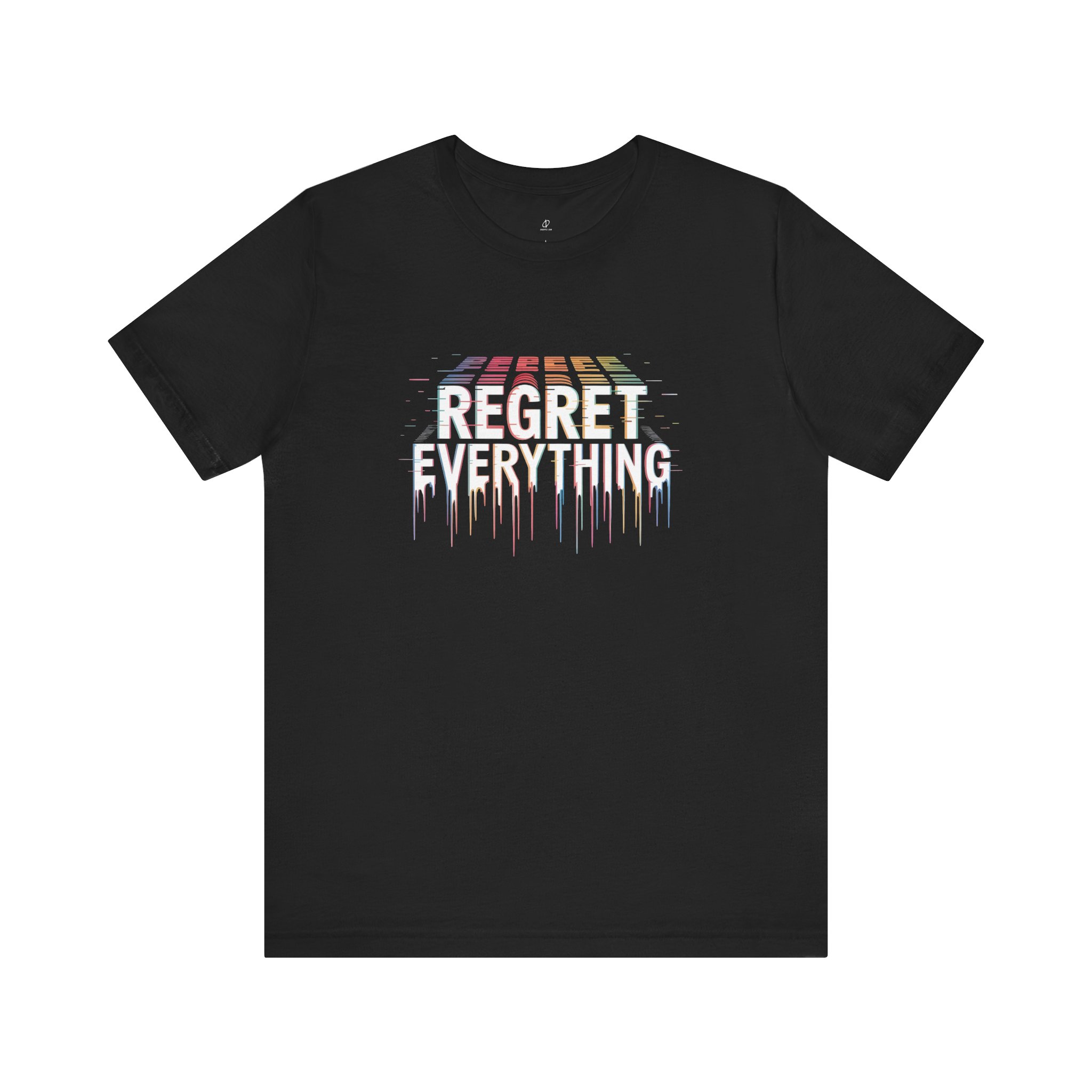 I Clicked The Link Regret Everything T-Shirt | D01 Print