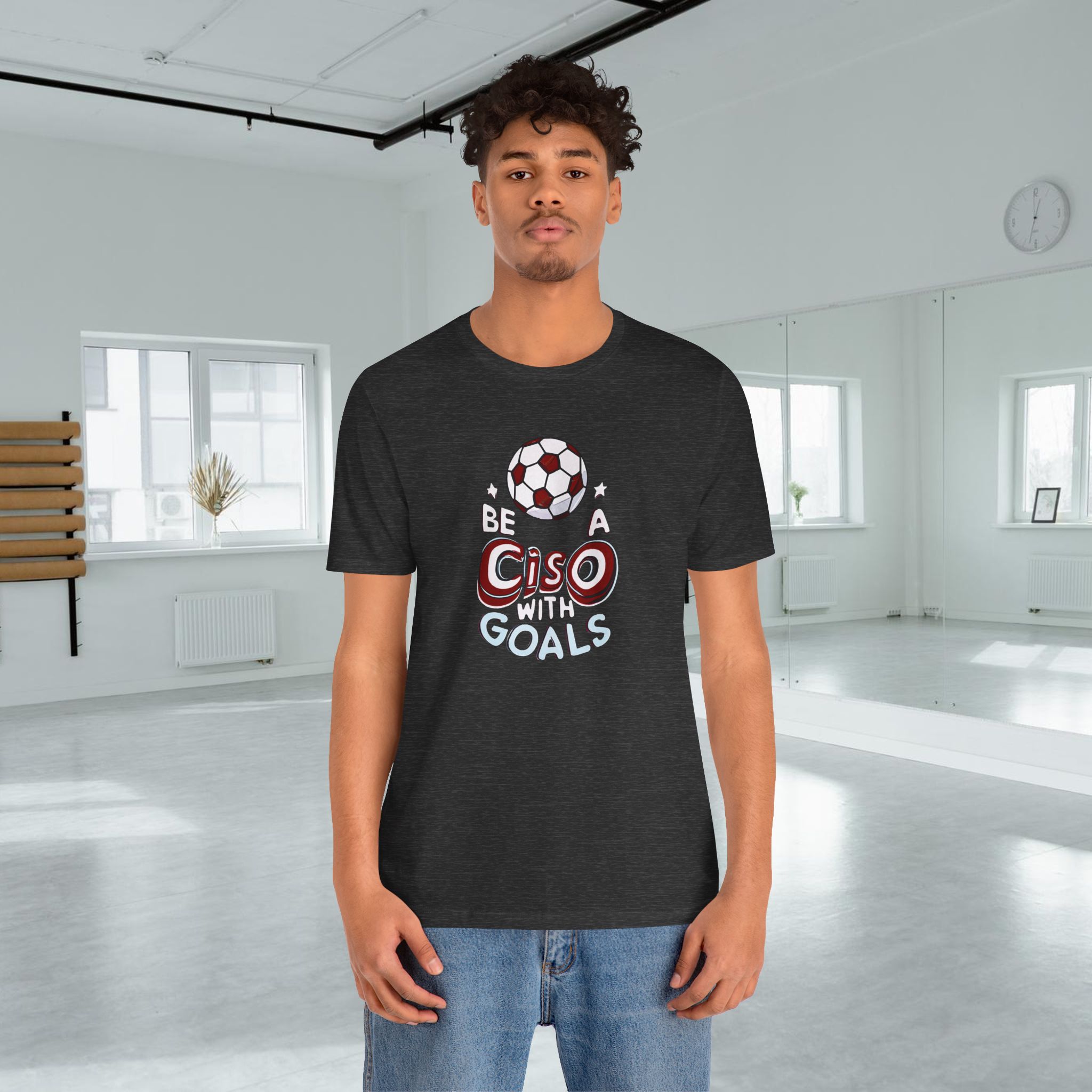 Be a CISO with Goals T-Shirt TYP011