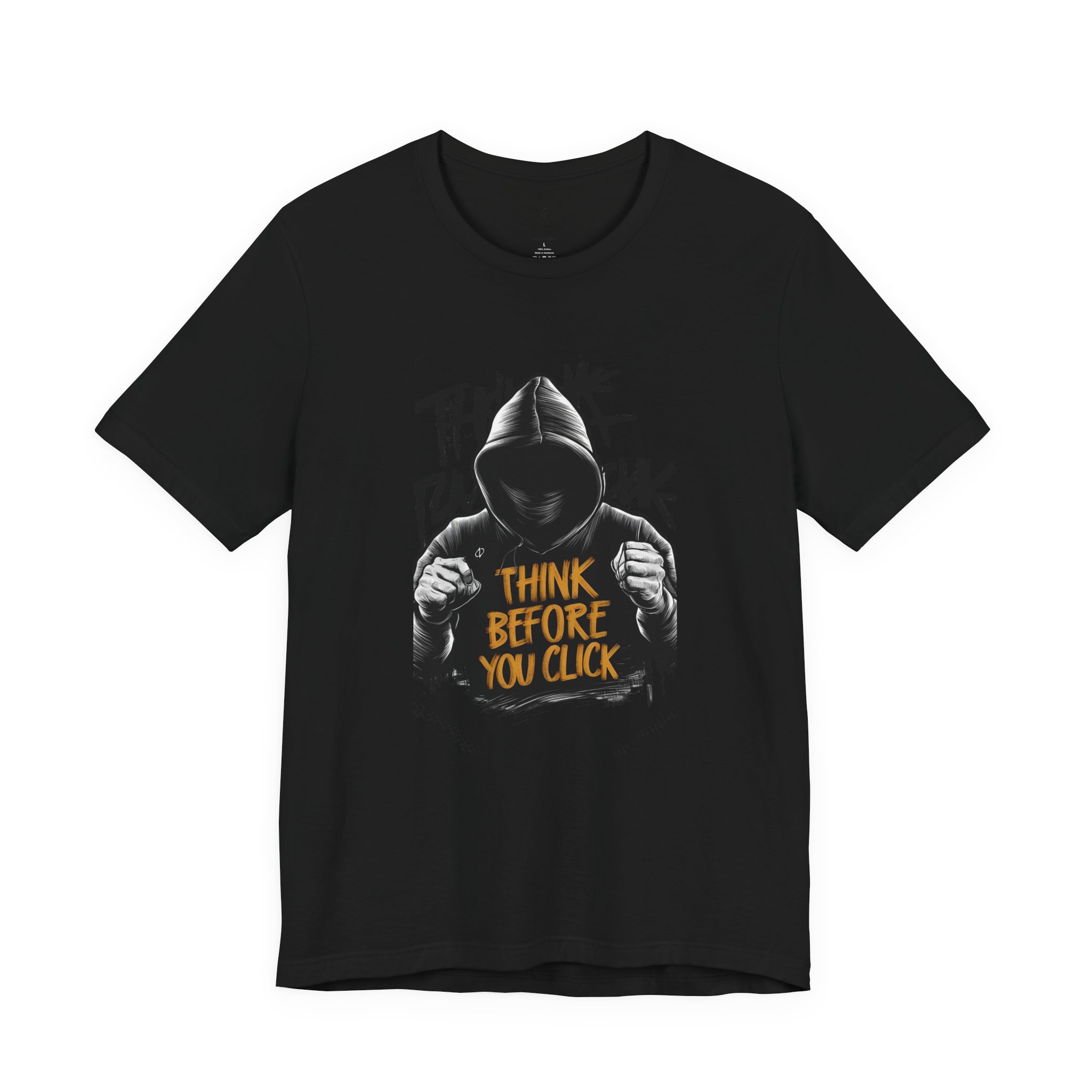 Think Before Click T-Shirt