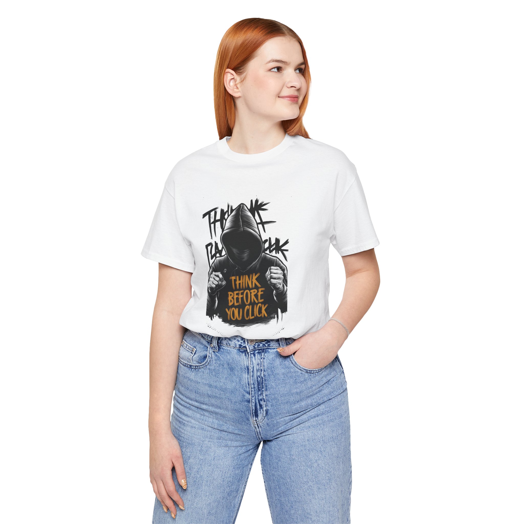 Think Before Click T-Shirt