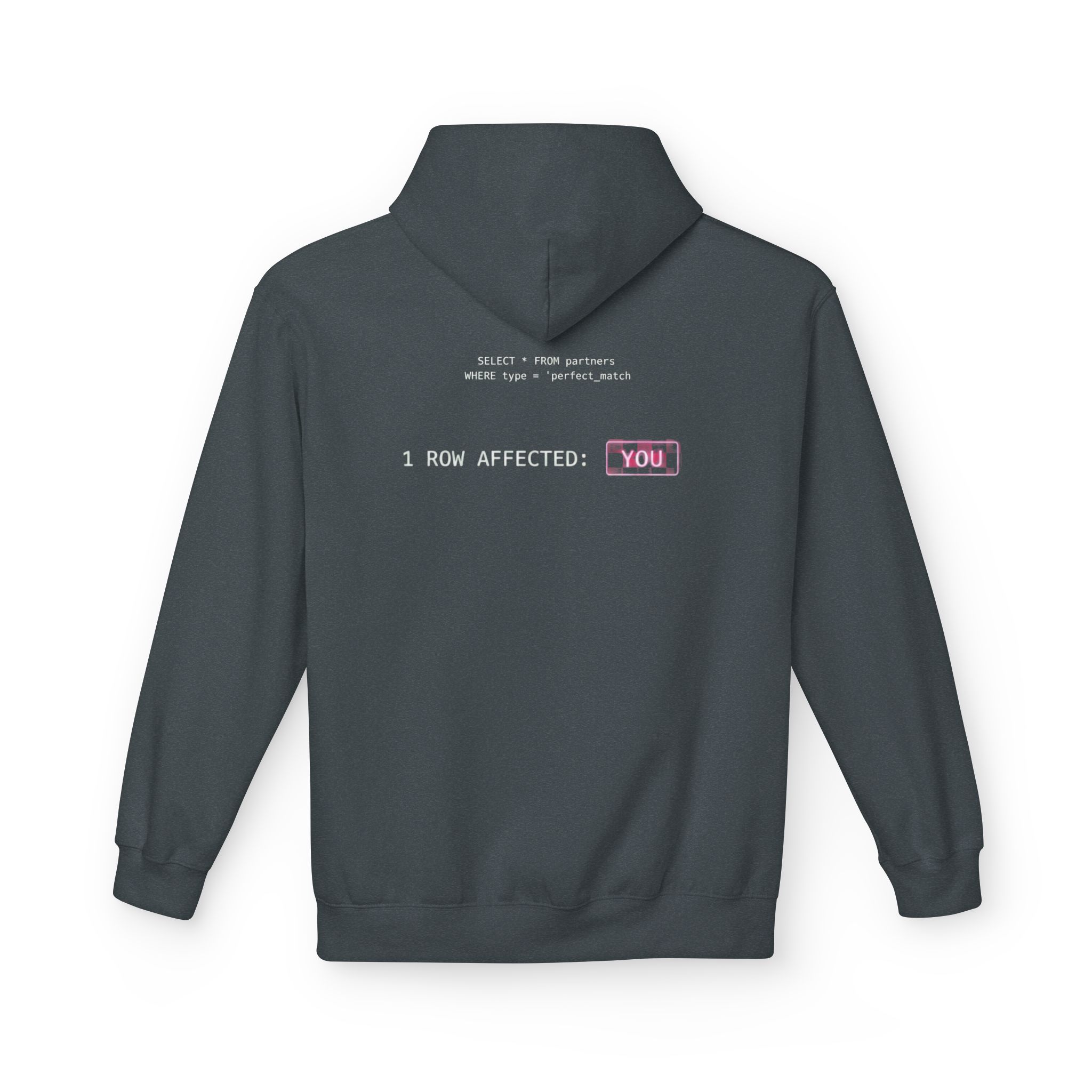 SQL Perfect Match YOU Softstyle Hoodie