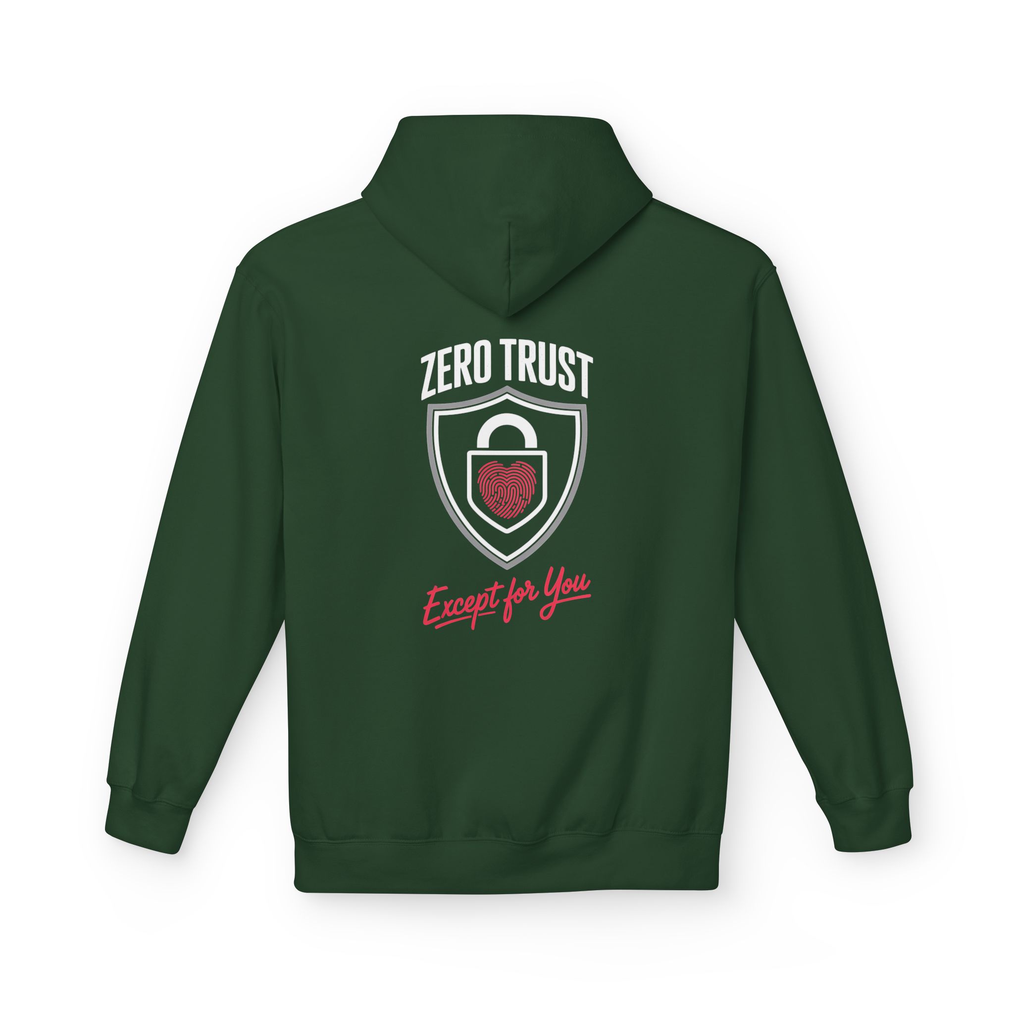 Zero Trust Except for You Softstyle Hoodie