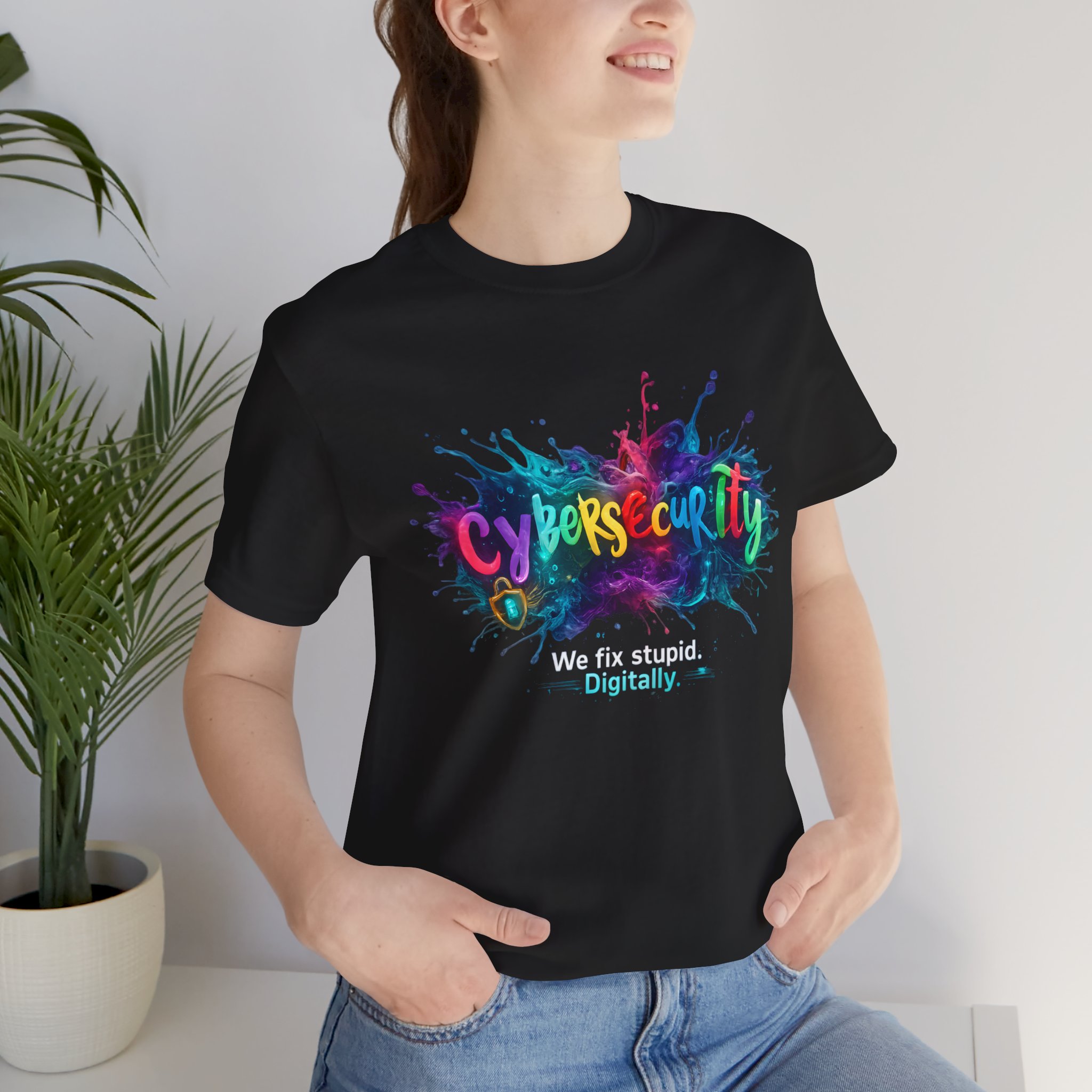 Funny Cybersecurity T-Shirt – We Fix Stupid. Digitally. TYP003