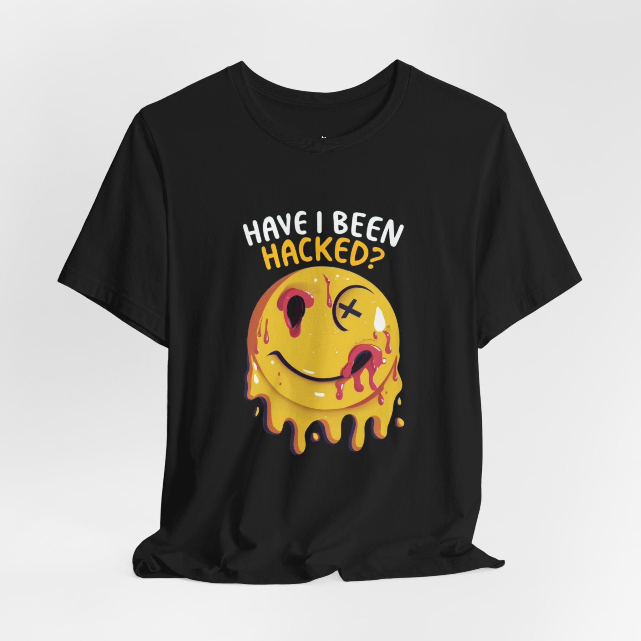Have I Been Hacked? Cybersecurity T-Shirt – TYP099