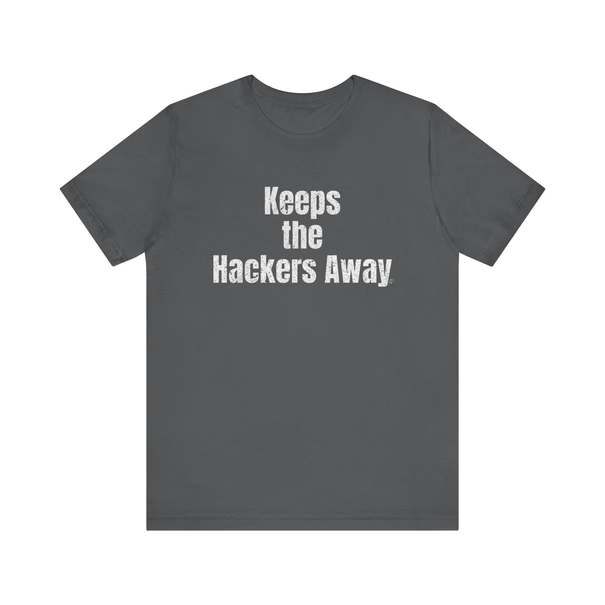 Keeps the Hackers Away T-Shirt TYP019.1