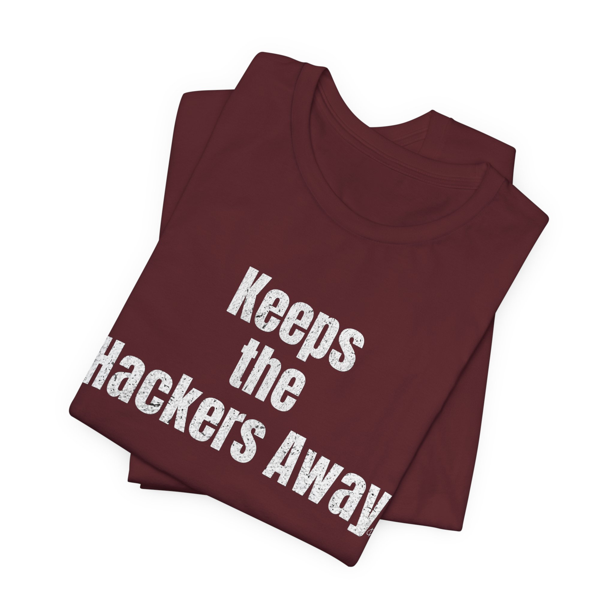 Keeps the Hackers Away T-Shirt TYP019.1