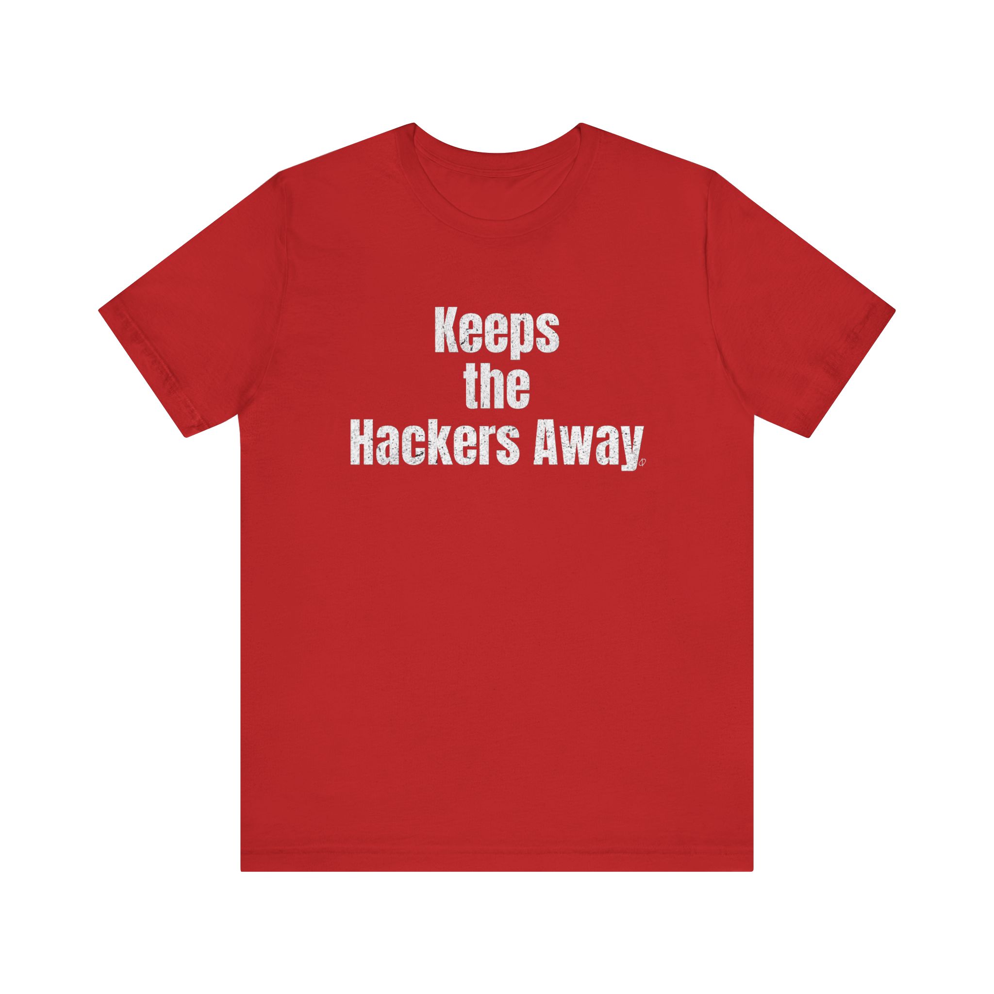 Keeps the Hackers Away T-Shirt TYP019.1
