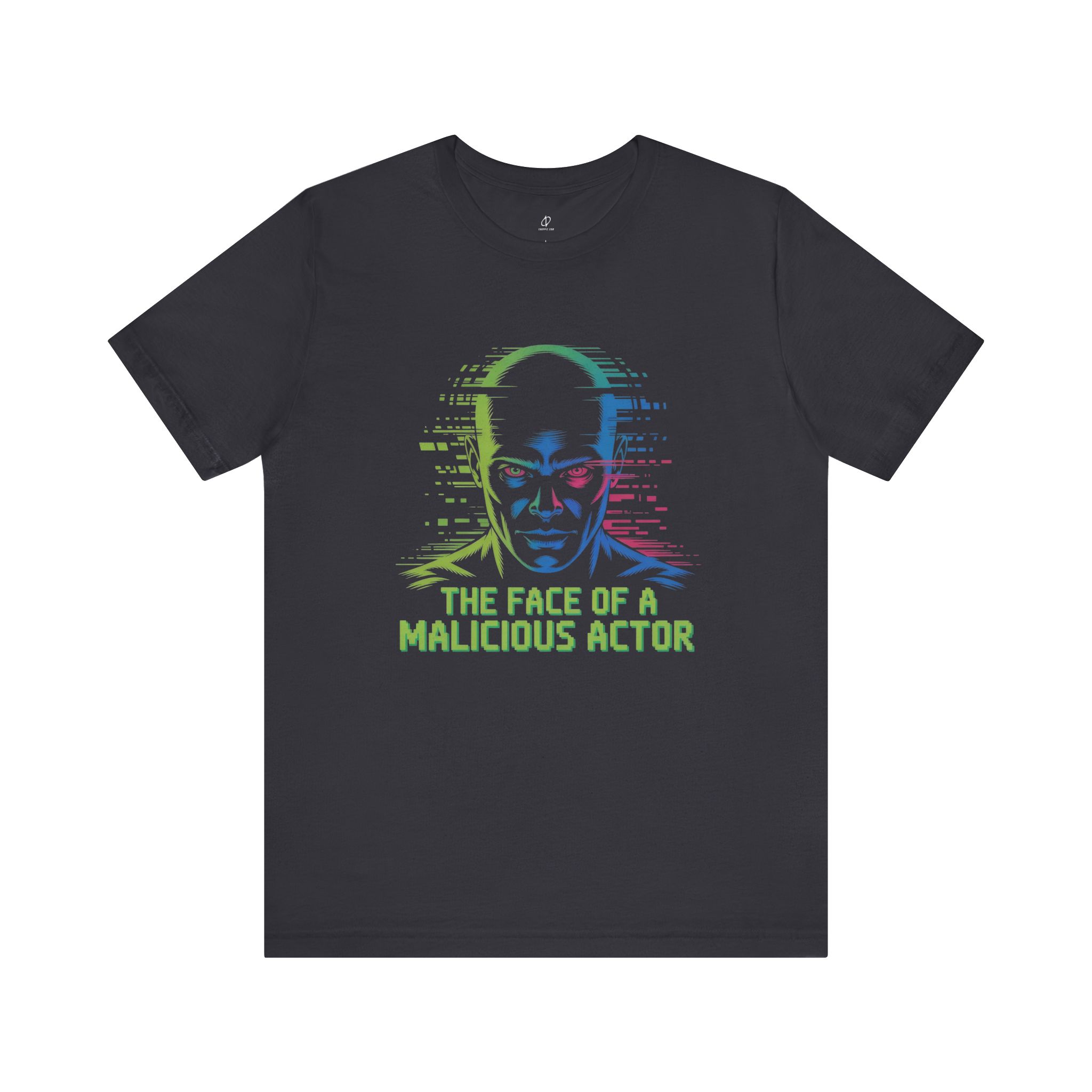 The Face of a Malicious Actor T-Shirt TYP097