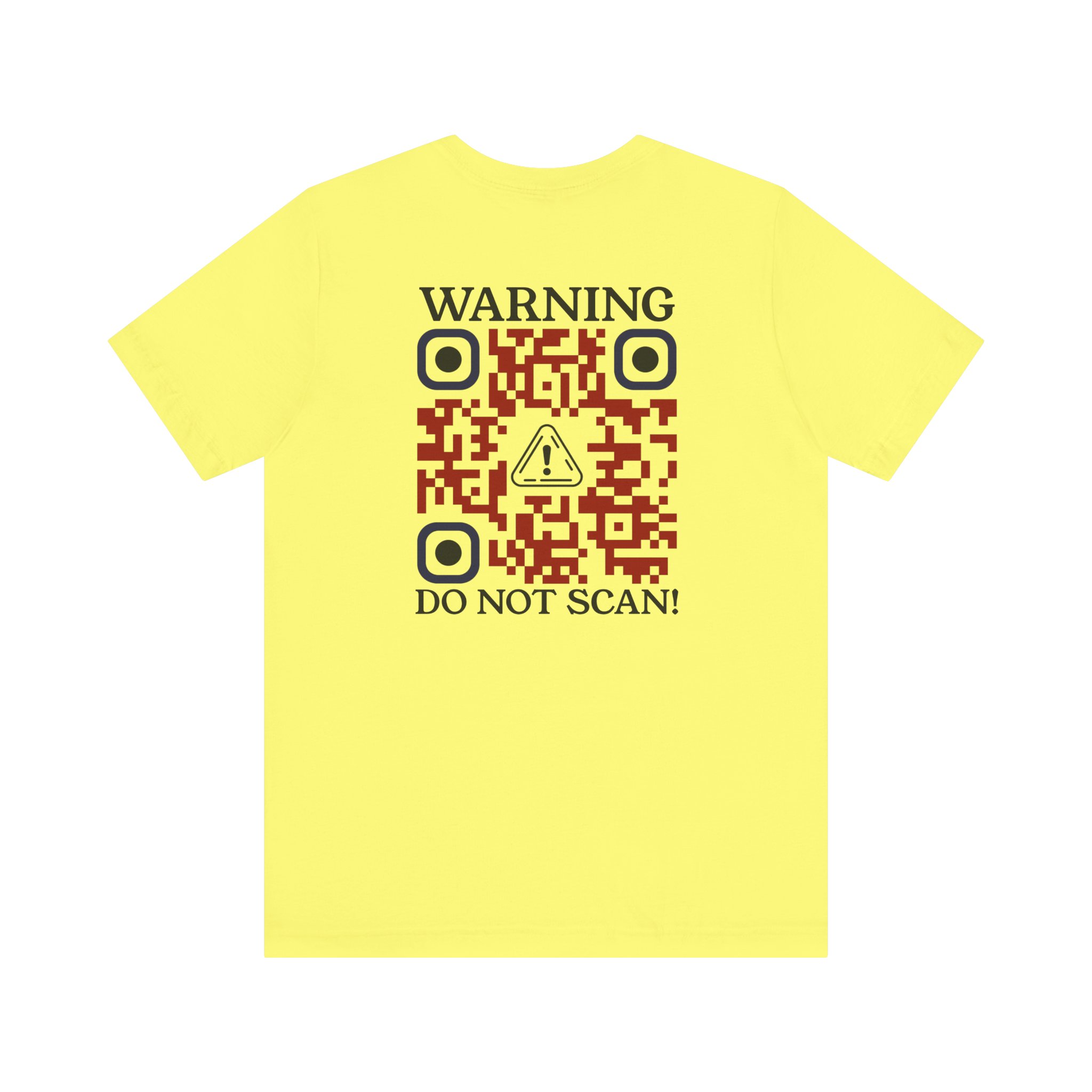 Warning Do Not Scan! T-Shirt
