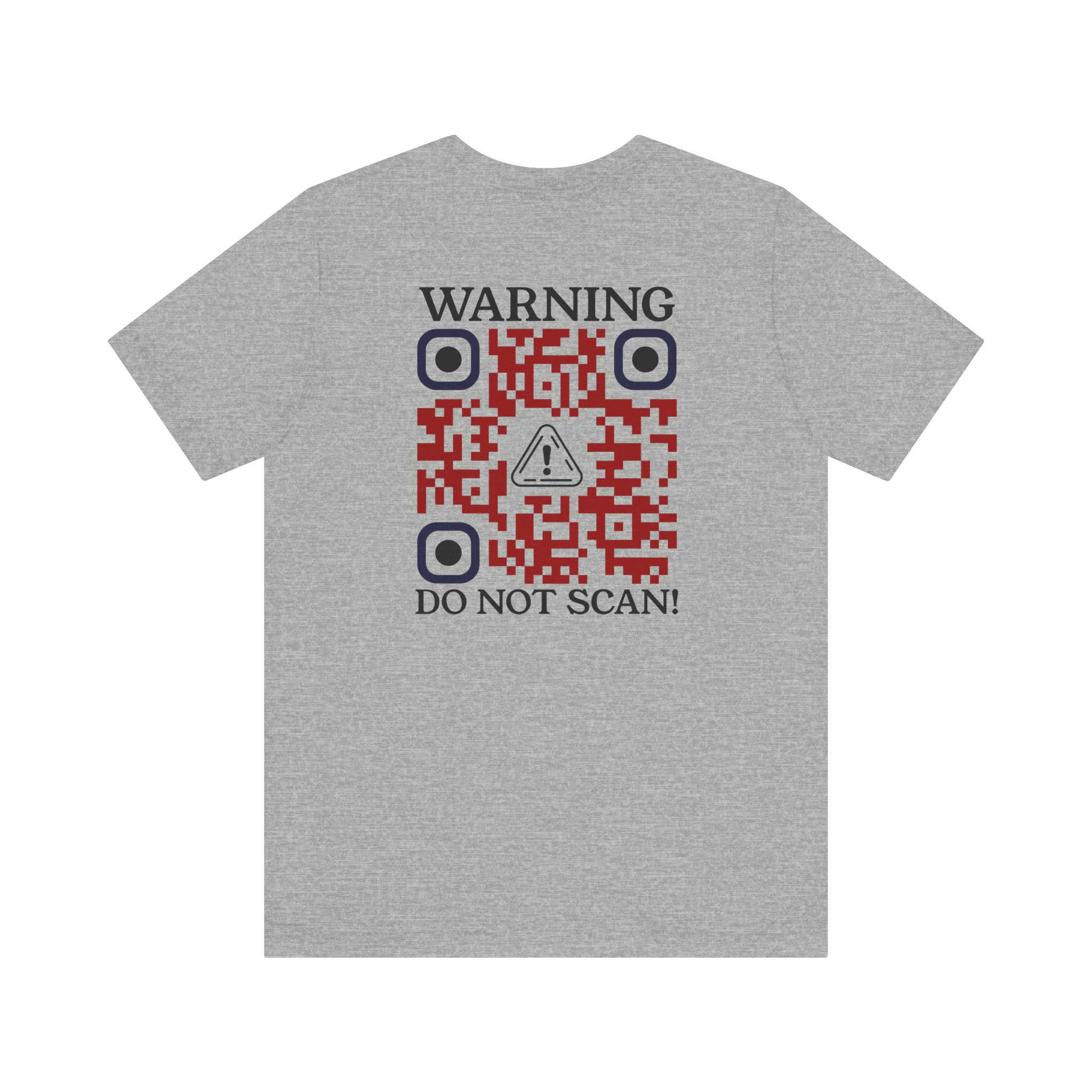 Warning Do Not Scan! T-Shirt
