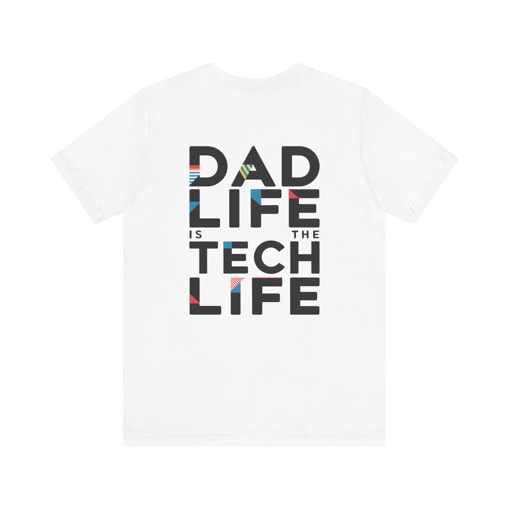 Dad Life Is the Tech Life Graphic T-Shirt for Tech Dads