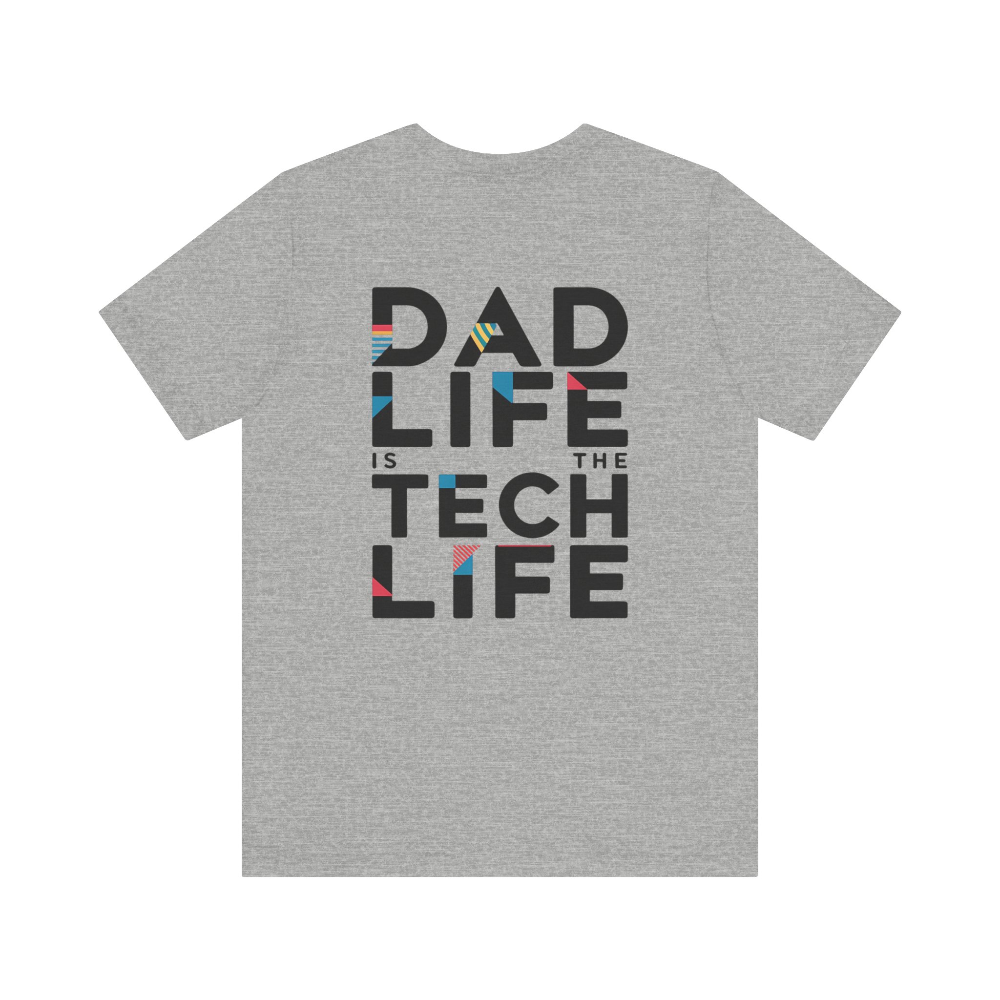 Dad Life Is the Tech Life Graphic T-Shirt for Tech Dads